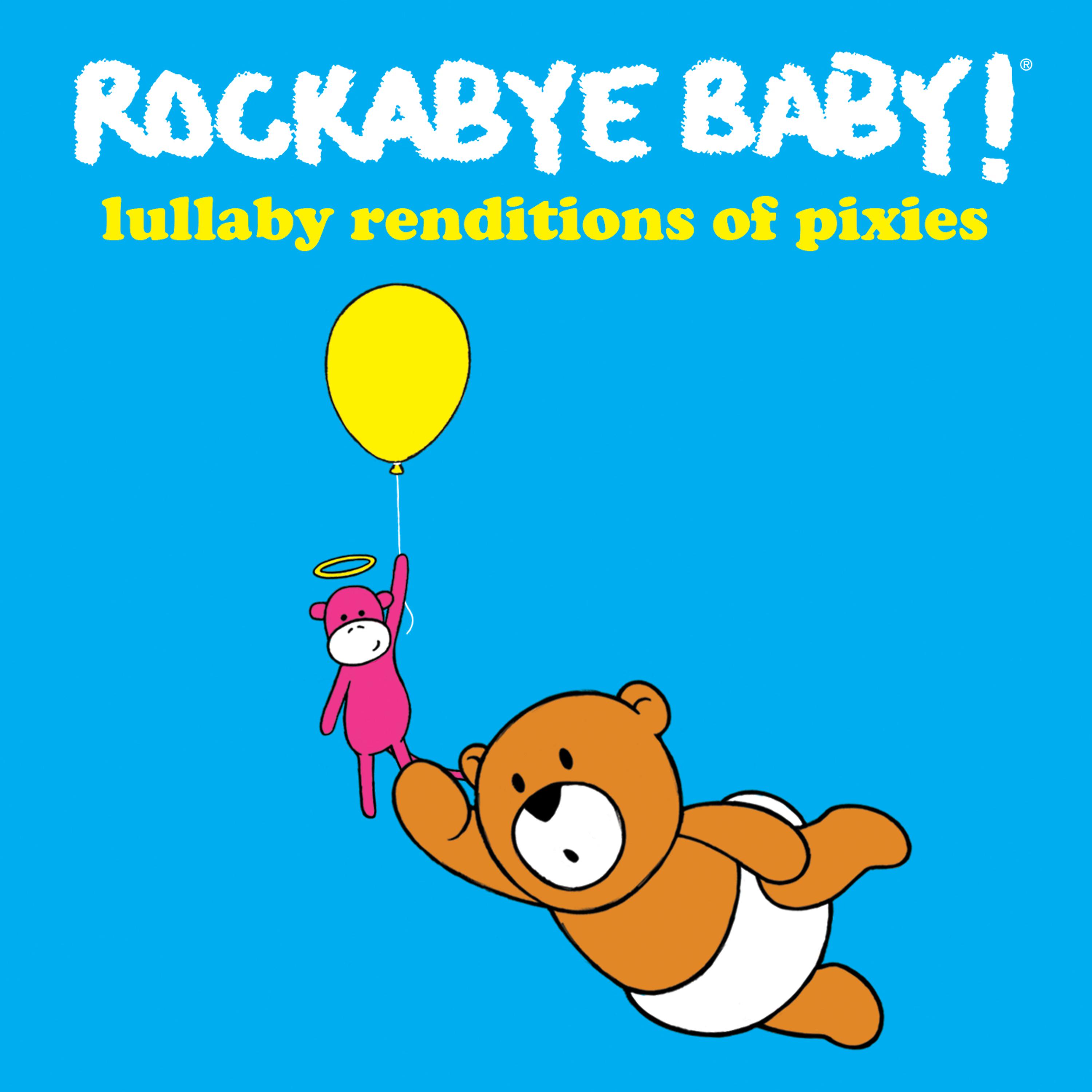 Постер альбома Lullaby Renditions of the Pixies
