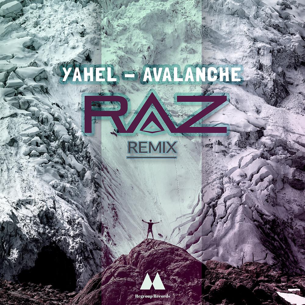 Постер альбома Avalanche (RAZ Remix)