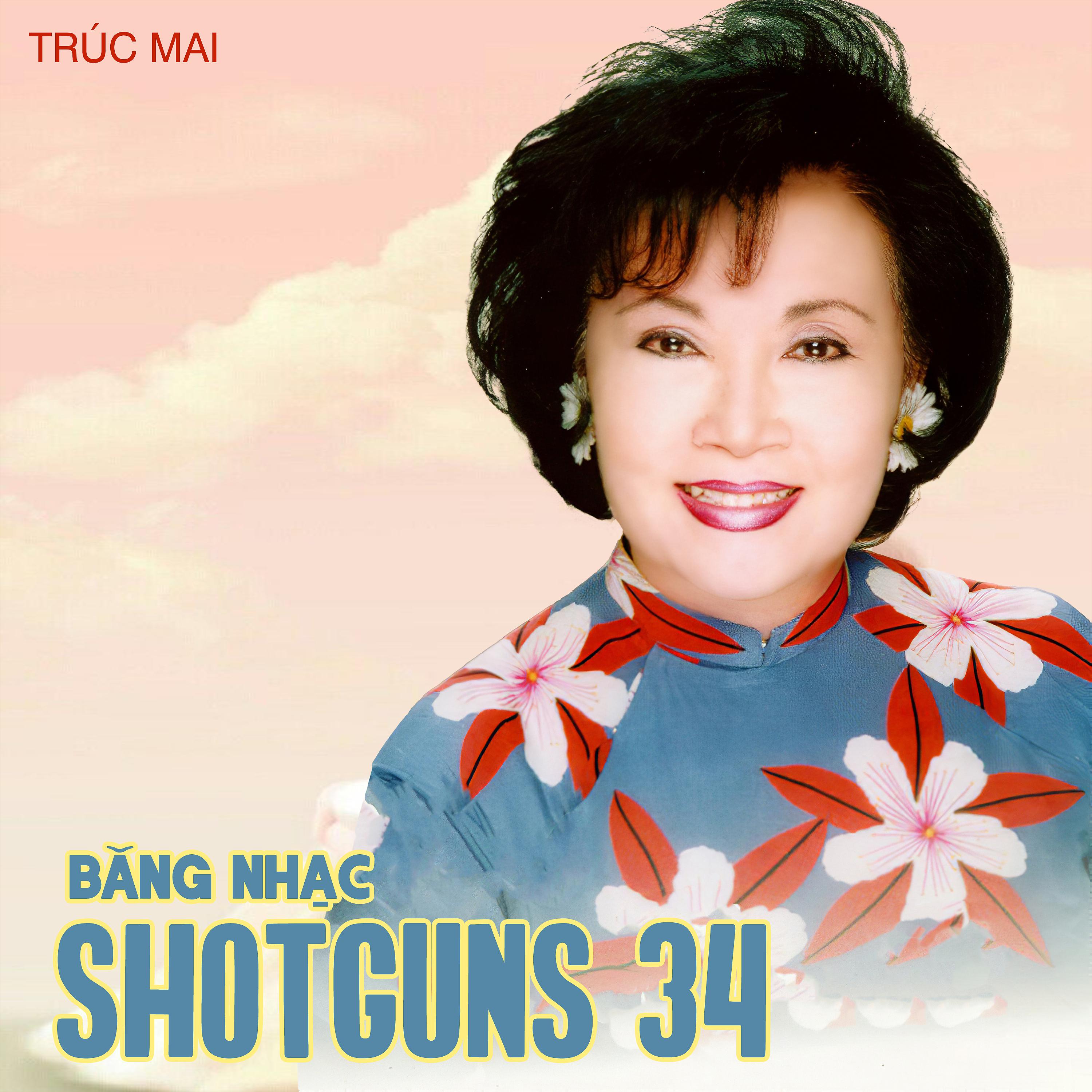 Постер альбома Băng Nhạc Shotguns 34