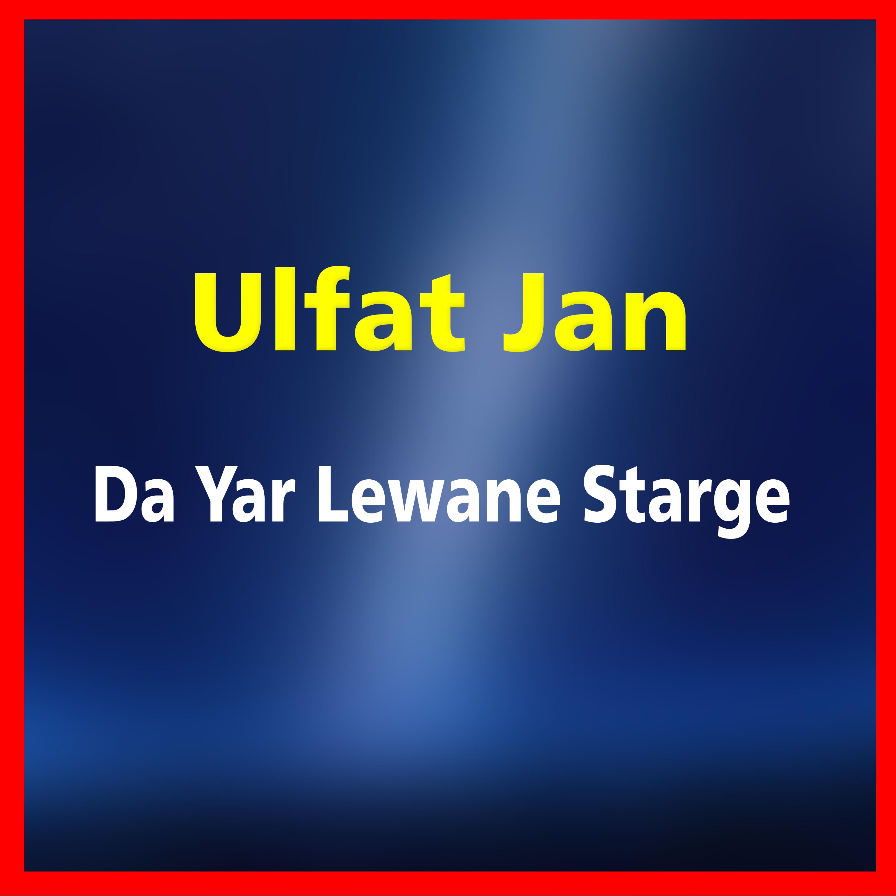 Постер альбома Da Yar Lewane Starge