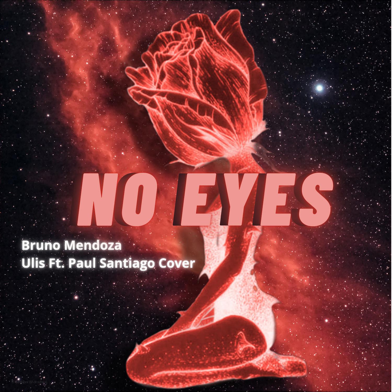 Постер альбома No Eyes (feat. Paul Santiago) [Cover Mix]