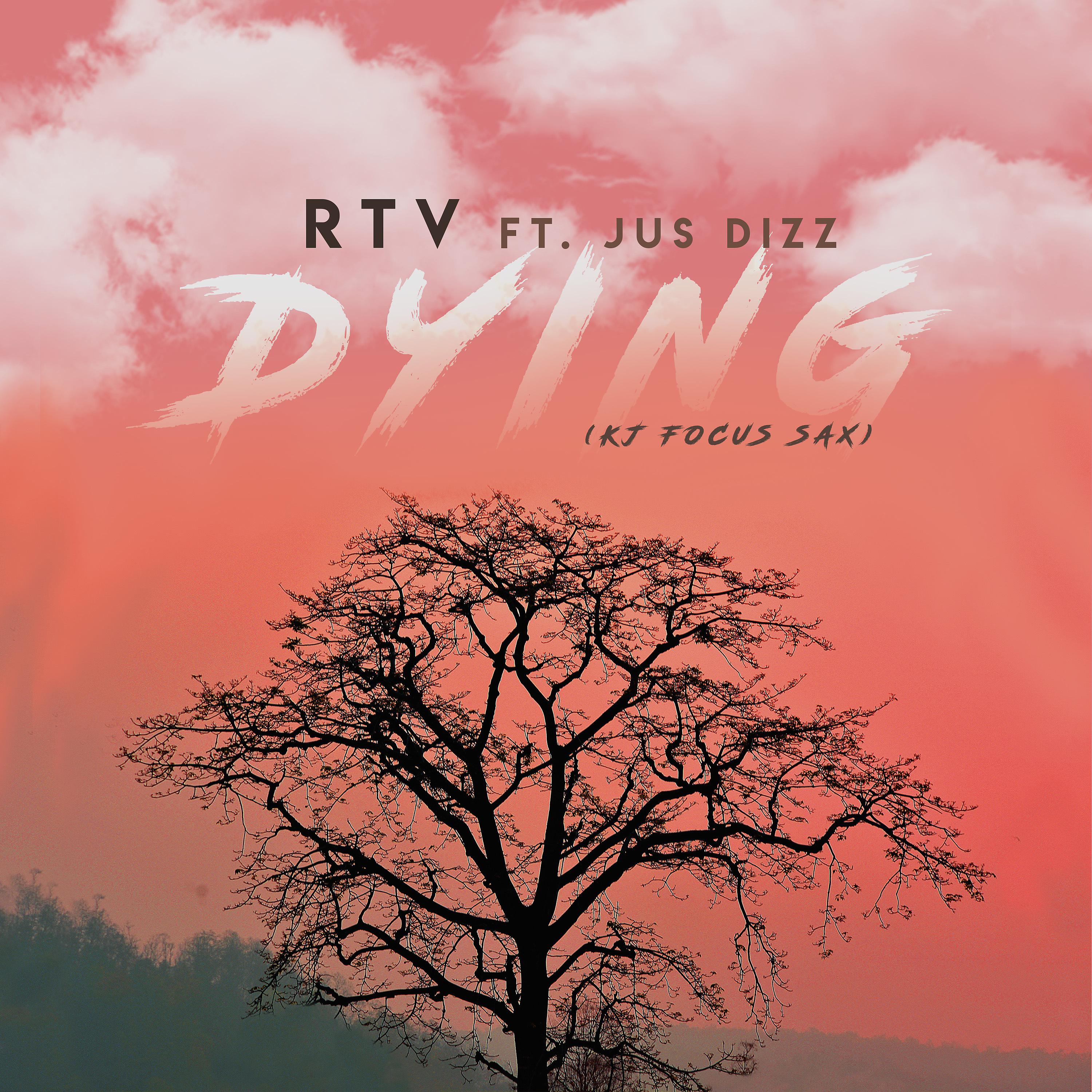 Постер альбома Dying (feat. Jus Dizz)
