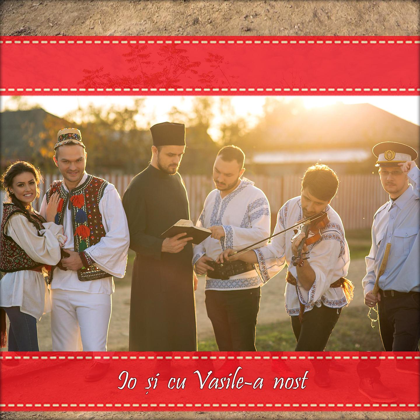 Постер альбома Io Și Cu Vasile-A Nost