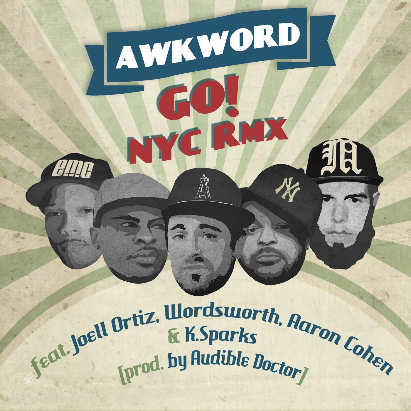 Постер альбома Go! Nyc (Remix) [feat. Joell Ortiz, Aaron Cohen, Wordsworth & K. Sparks]