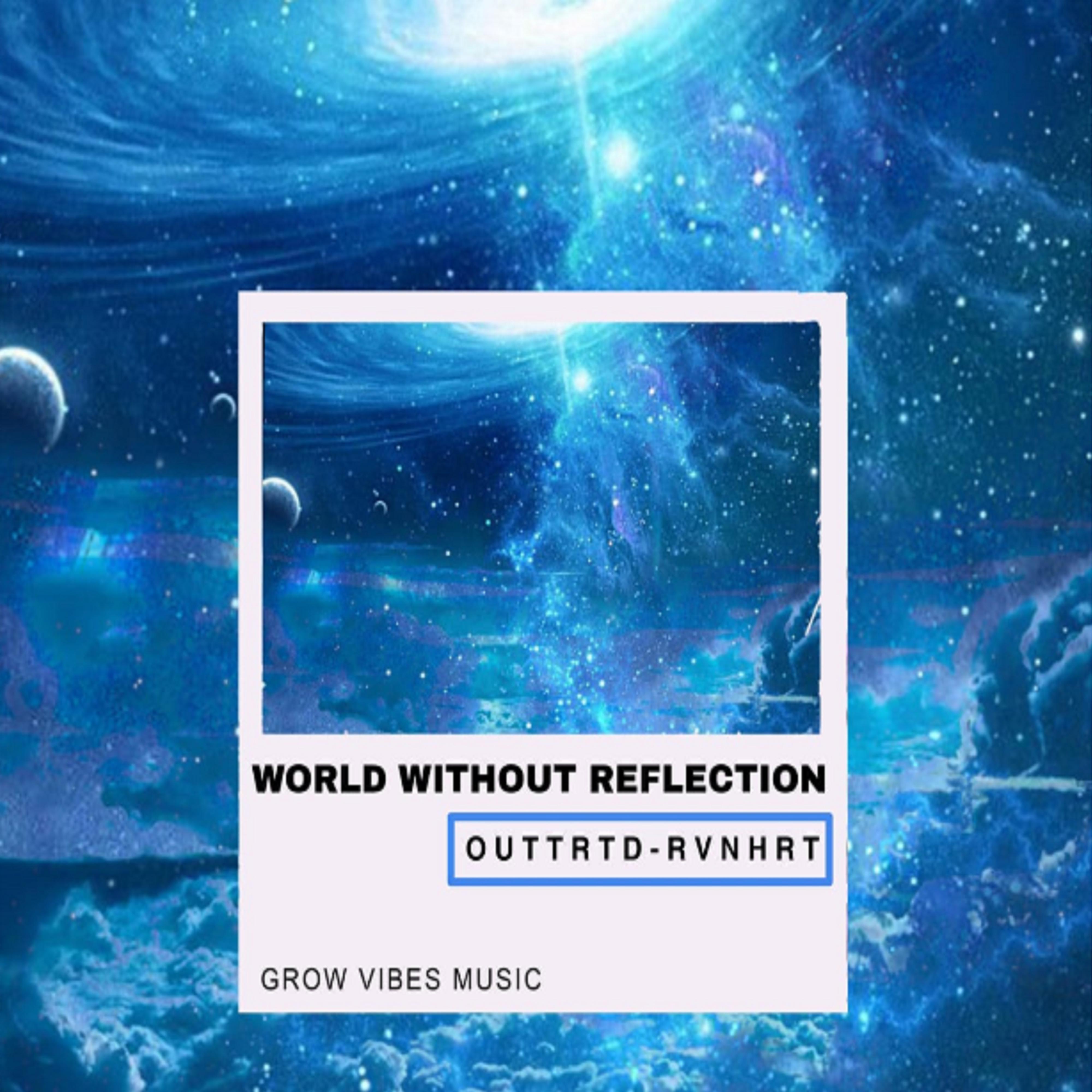 Постер альбома World Without Reflection