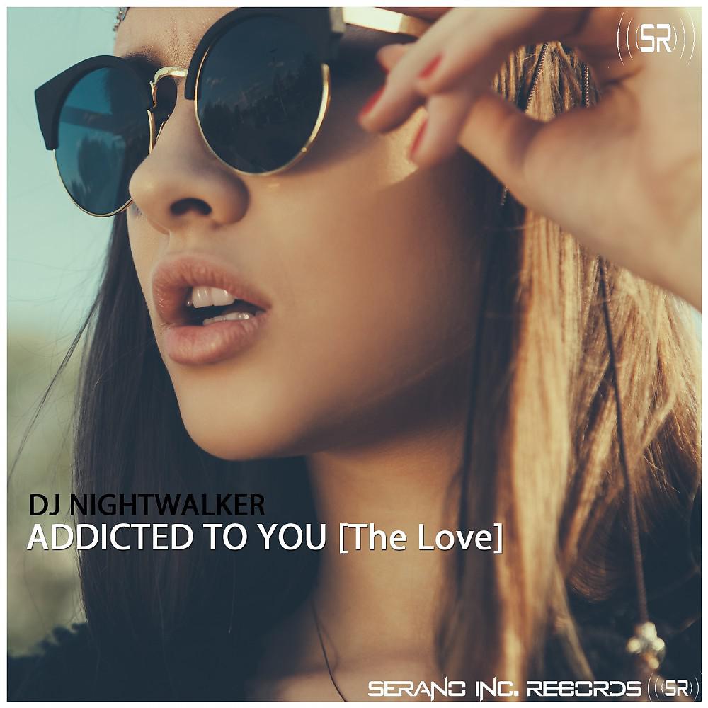 Постер альбома Addicted to You (The Love)