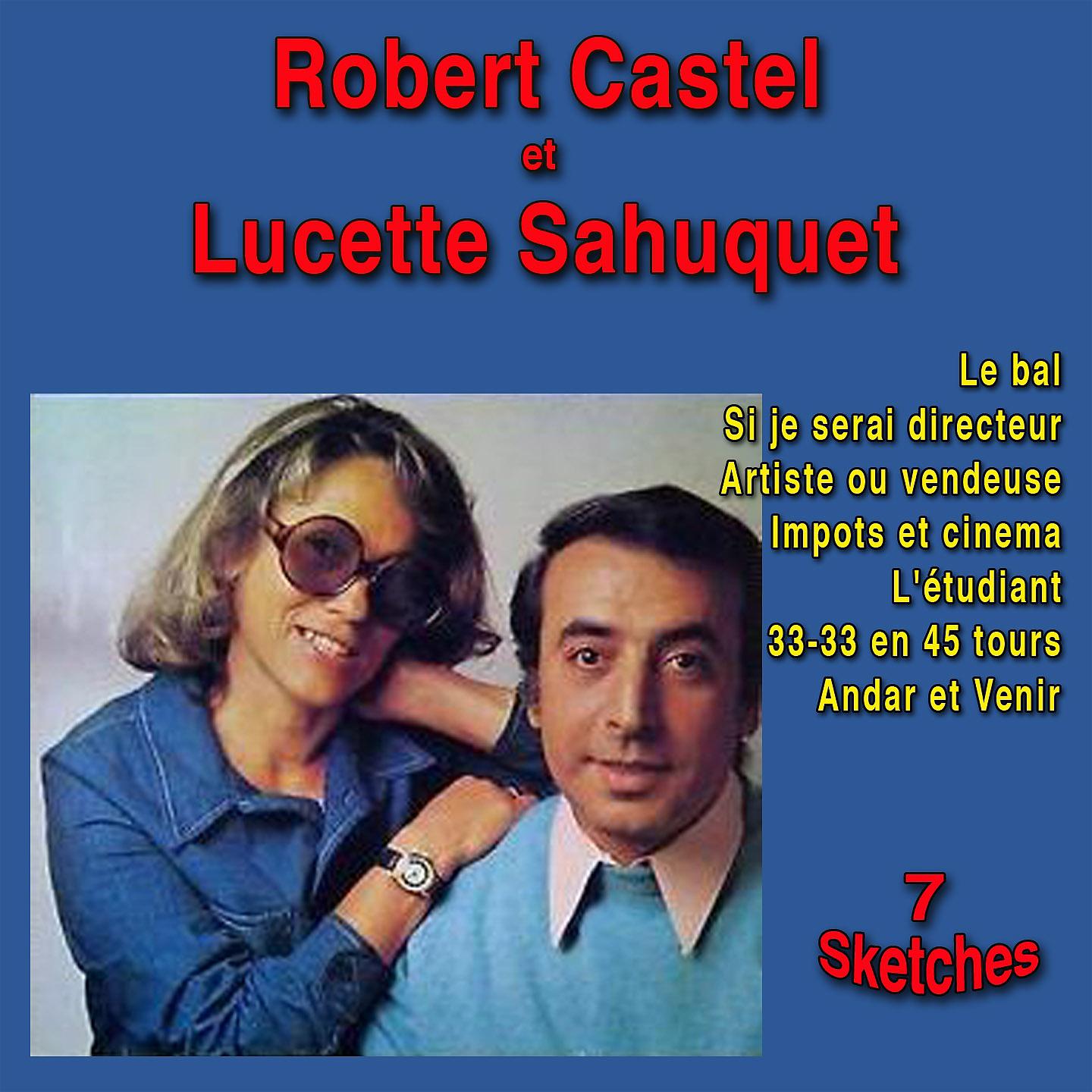 Постер альбома Robert Castel et Lucette Sahuquet