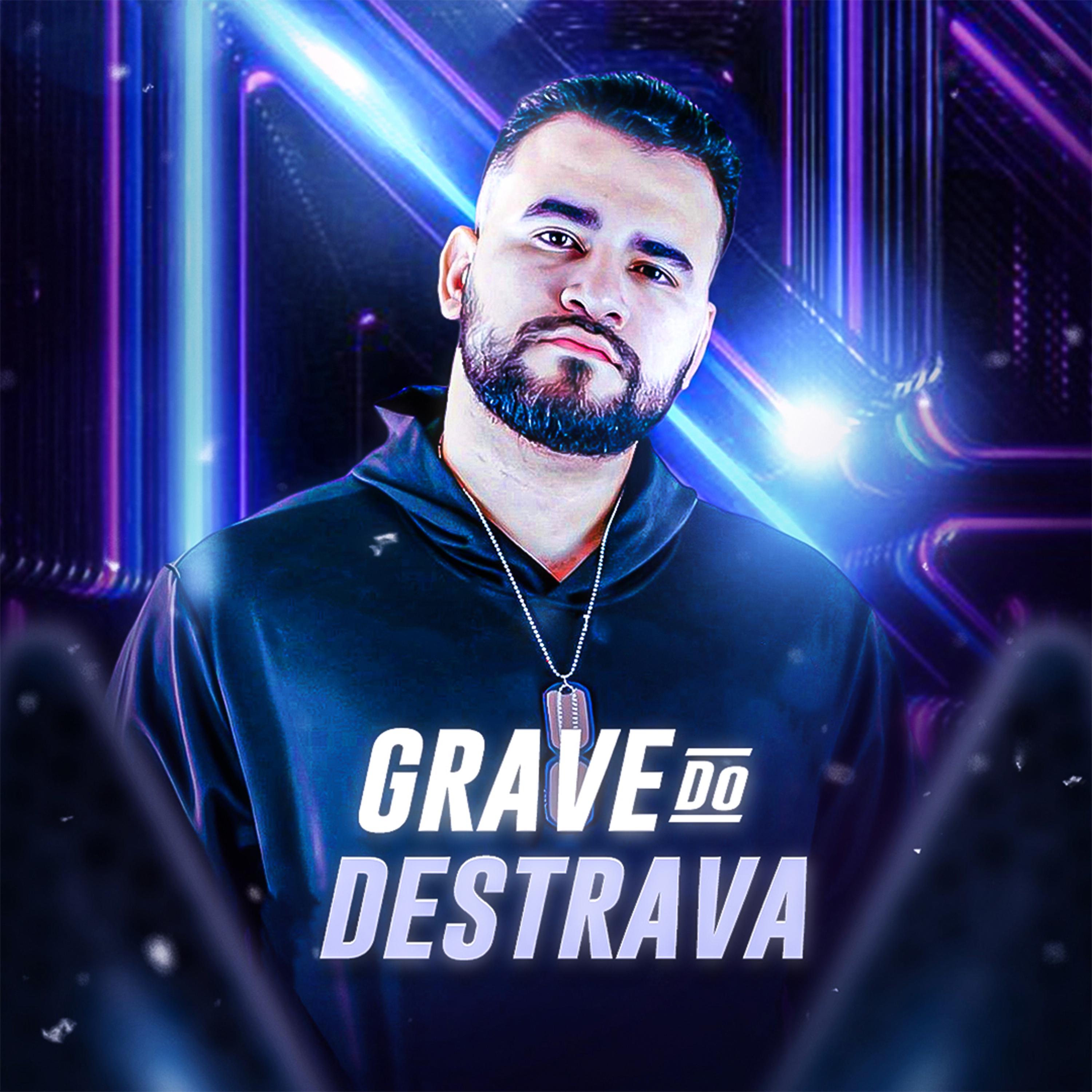 Постер альбома Grave do Destrava
