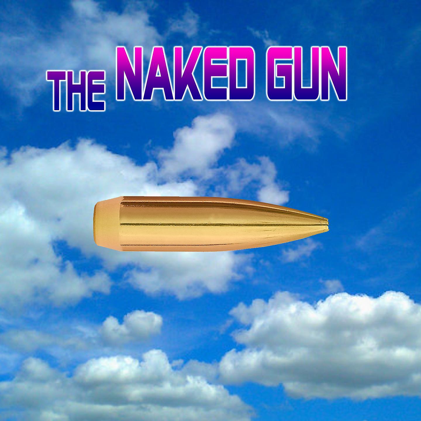 Постер альбома The Naked Gun
