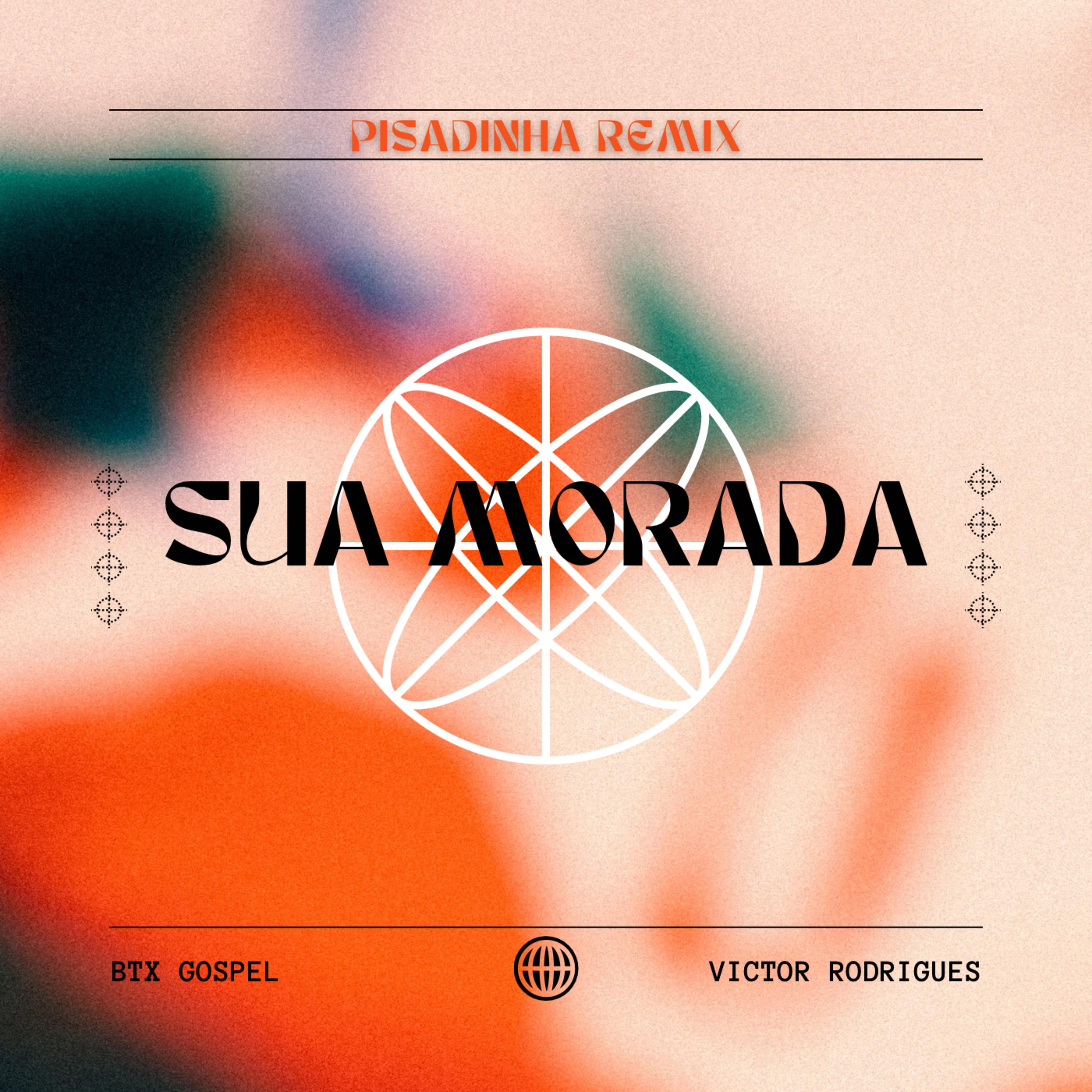 Постер альбома Sua Morada (Pisadinha Remix)