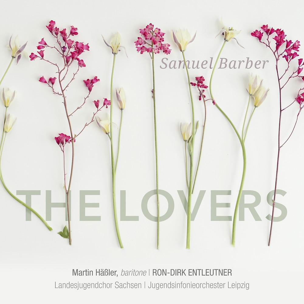 Постер альбома Samuel Barber: The Lovers, Op. 43