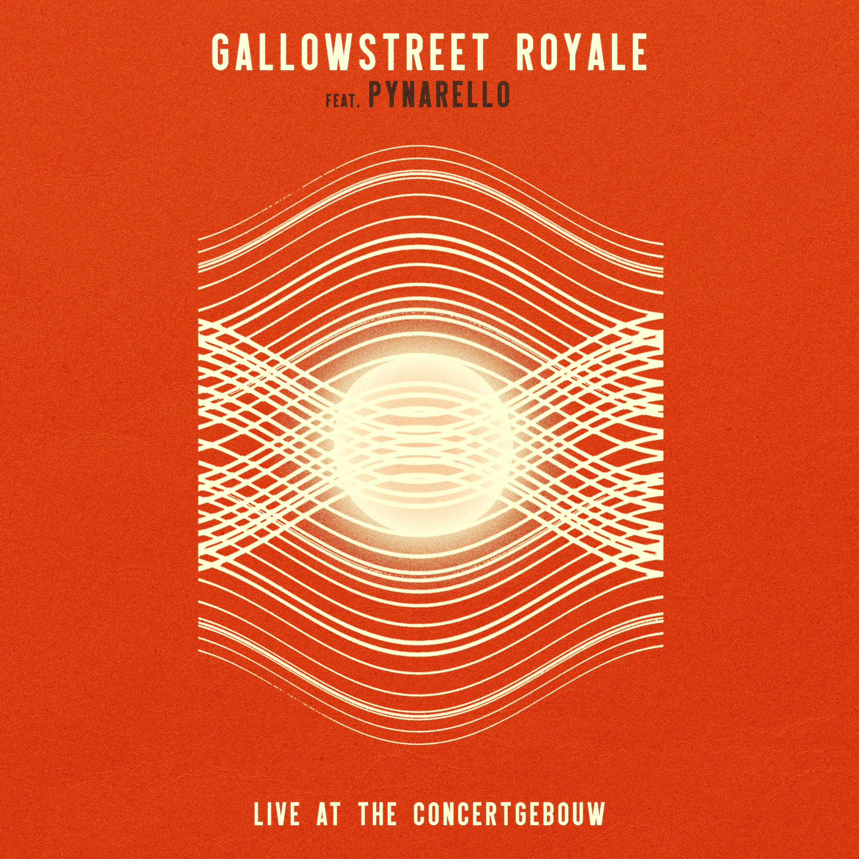 Постер альбома Gallowstreet Royale (Live at The Concertgebouw)