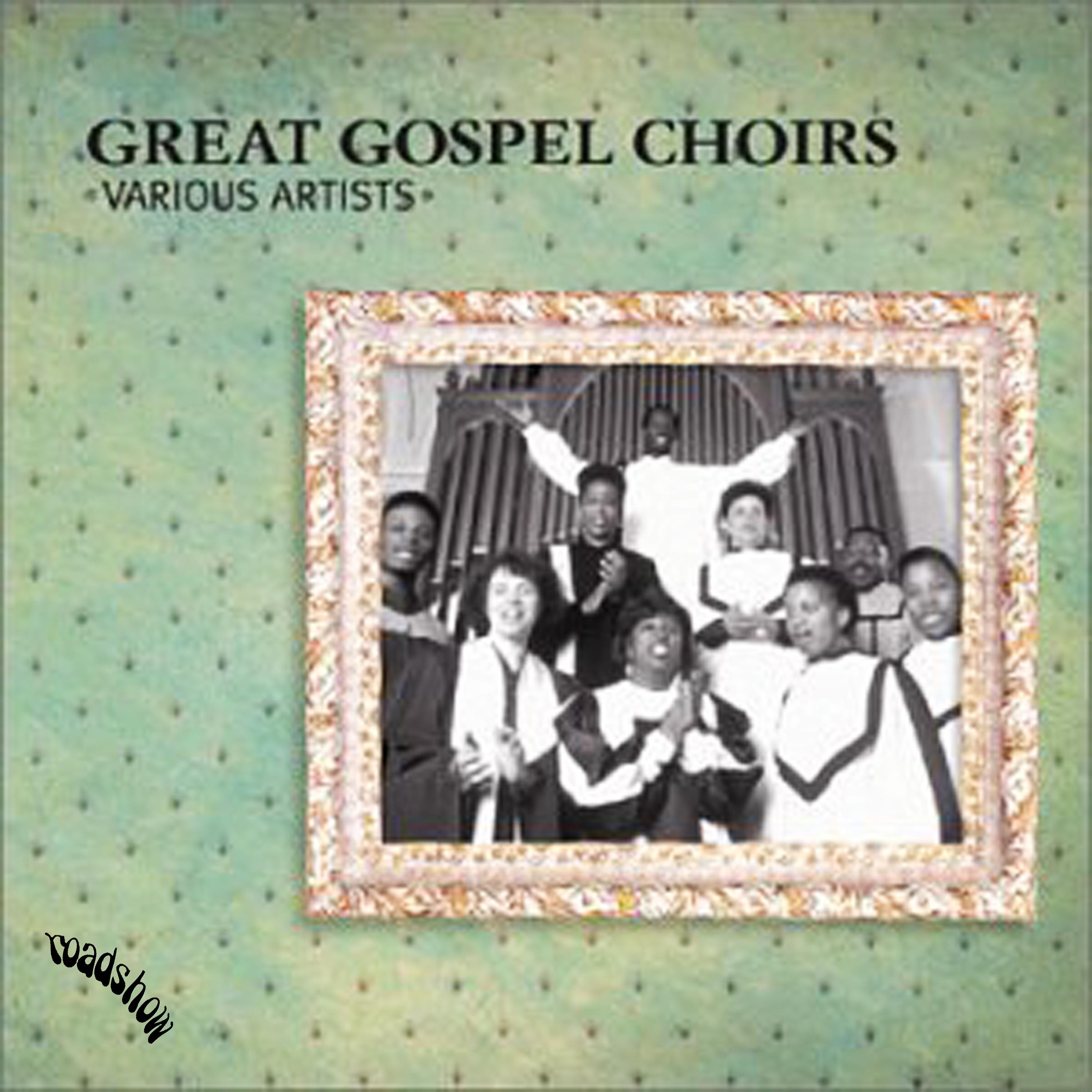 Постер альбома Great Gospel Choirs