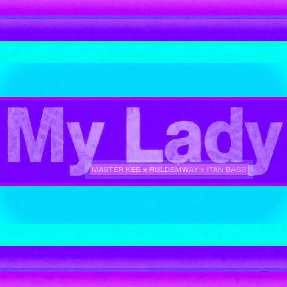 Постер альбома My Lady