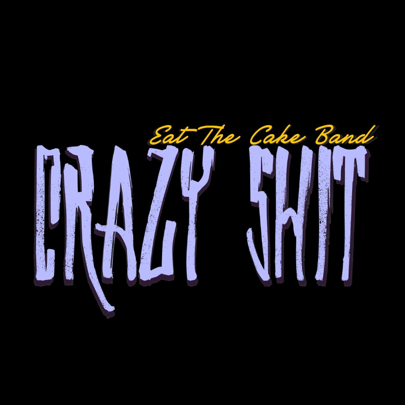 Постер альбома Crazy Shit