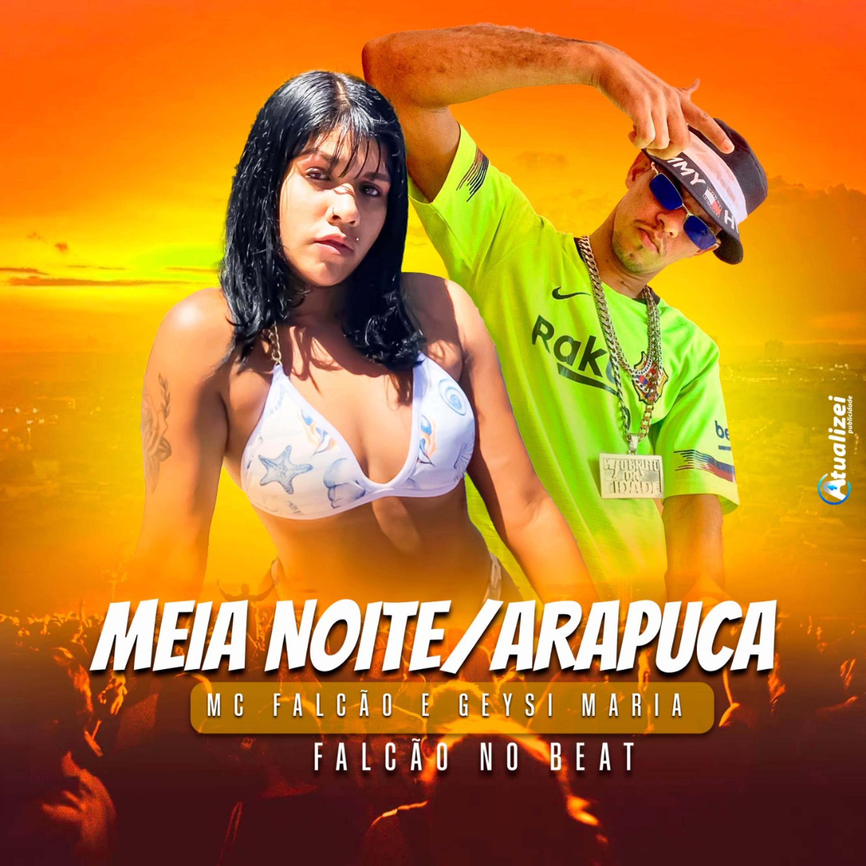 Постер альбома Meia Noite/Arapuca
