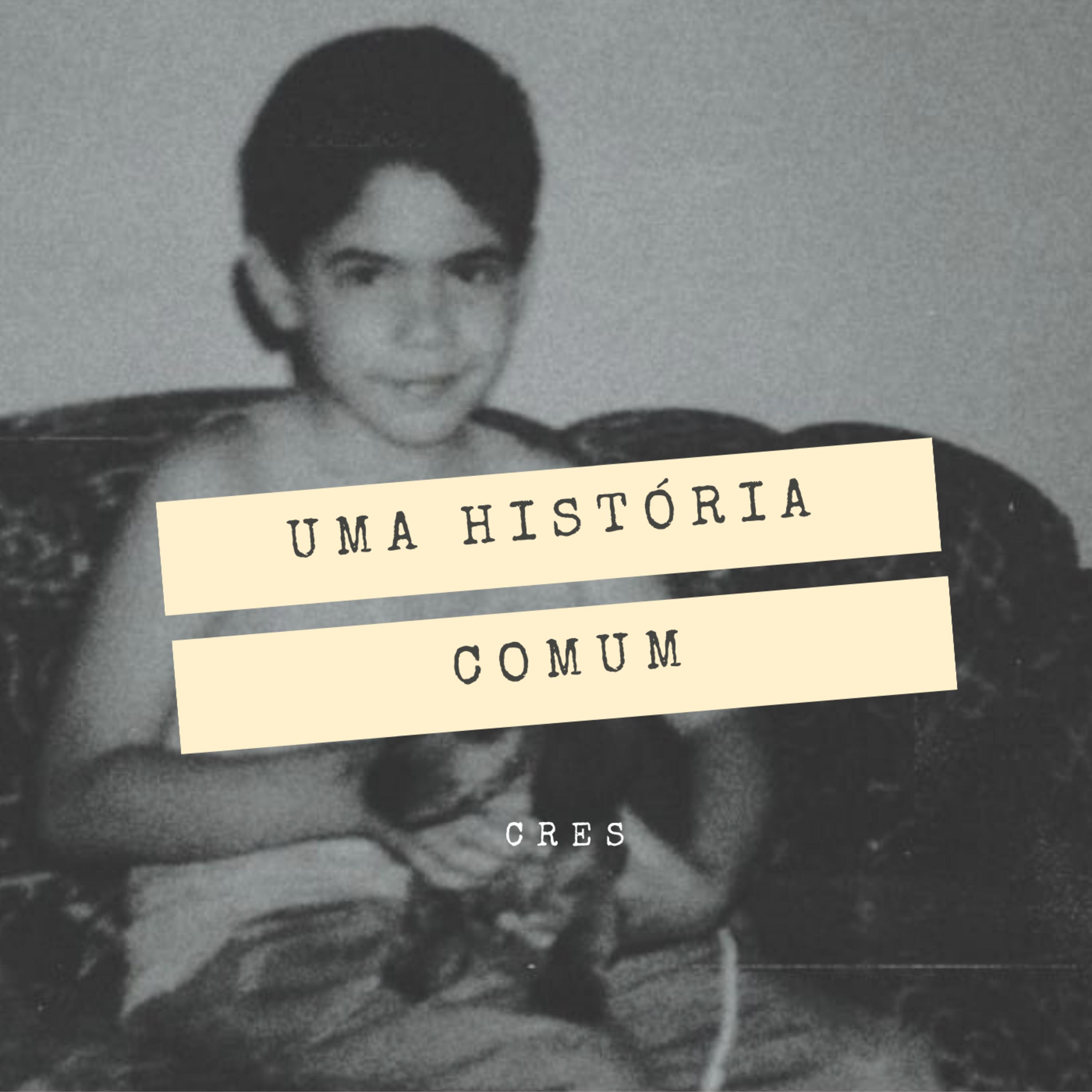 Постер альбома Uma História Comum