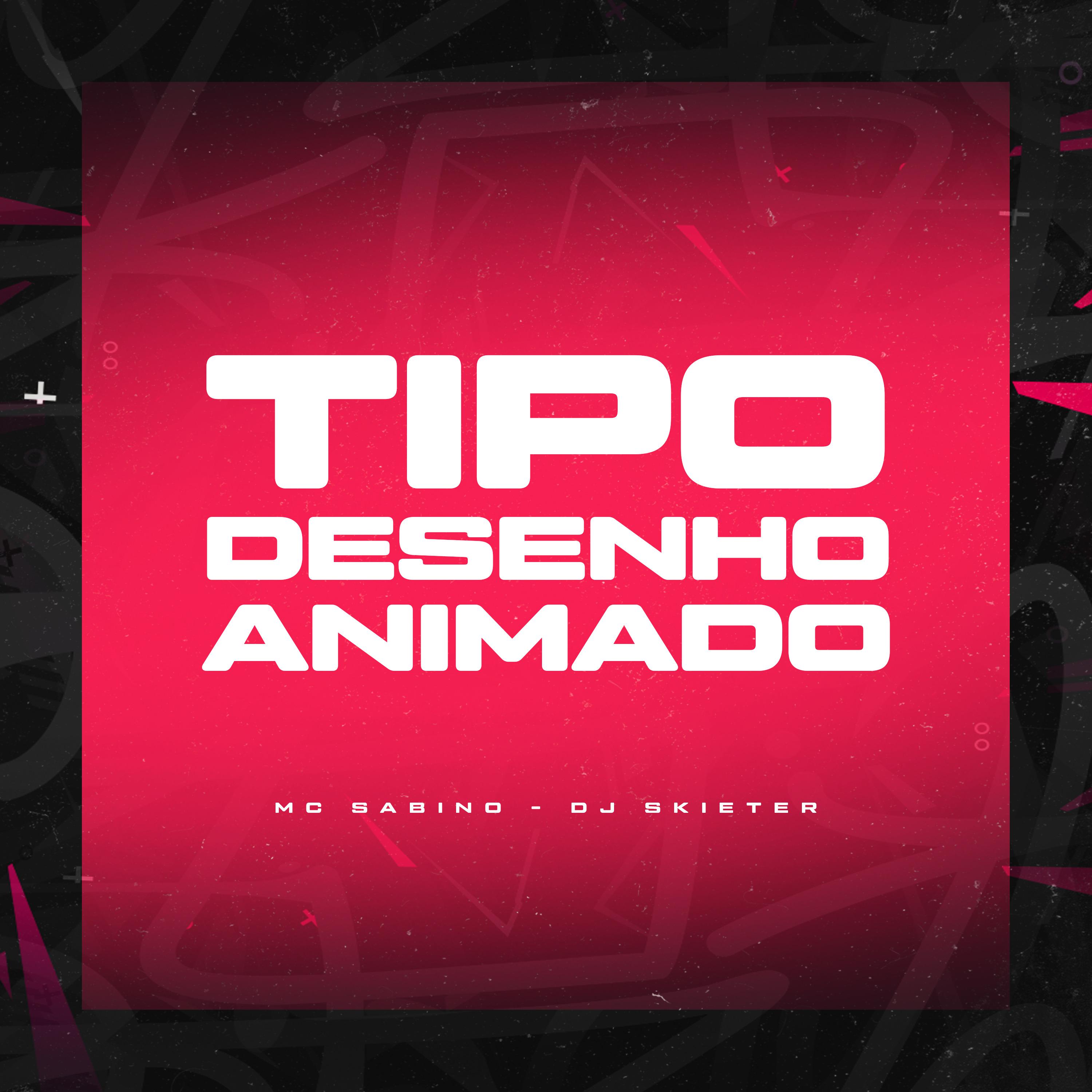 Постер альбома Tipo Desenho Animado