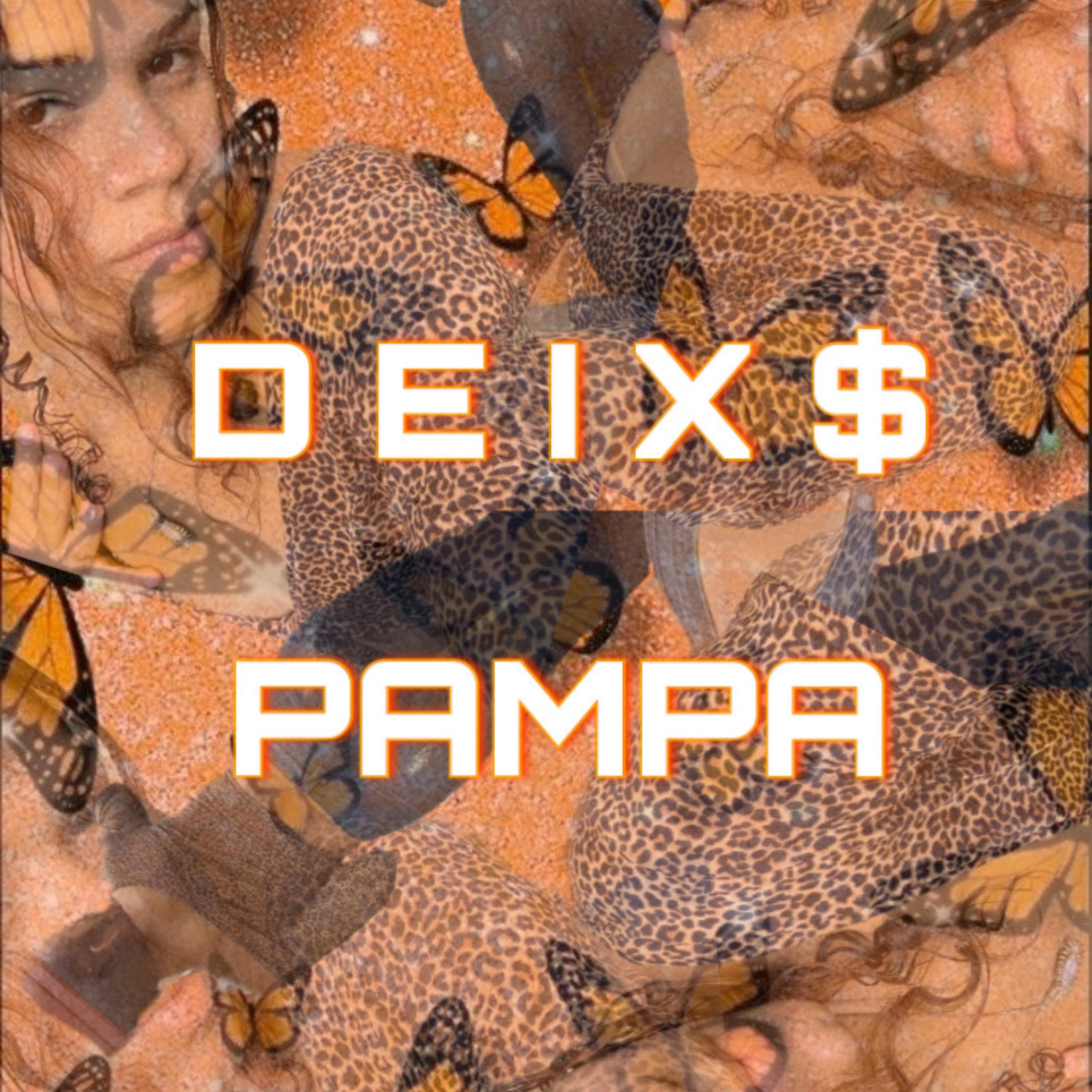 Постер альбома Deix$ Pampa
