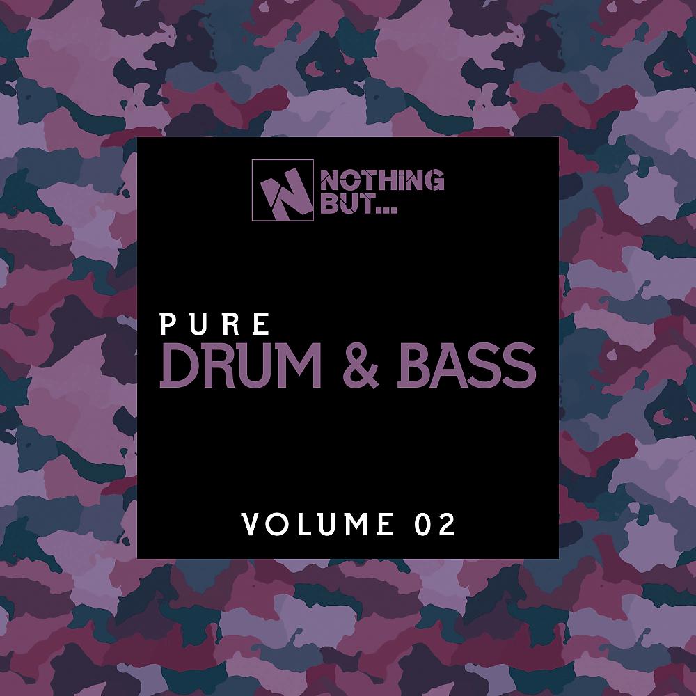 Постер альбома Nothing But... Pure Drum & Bass, Vol. 02