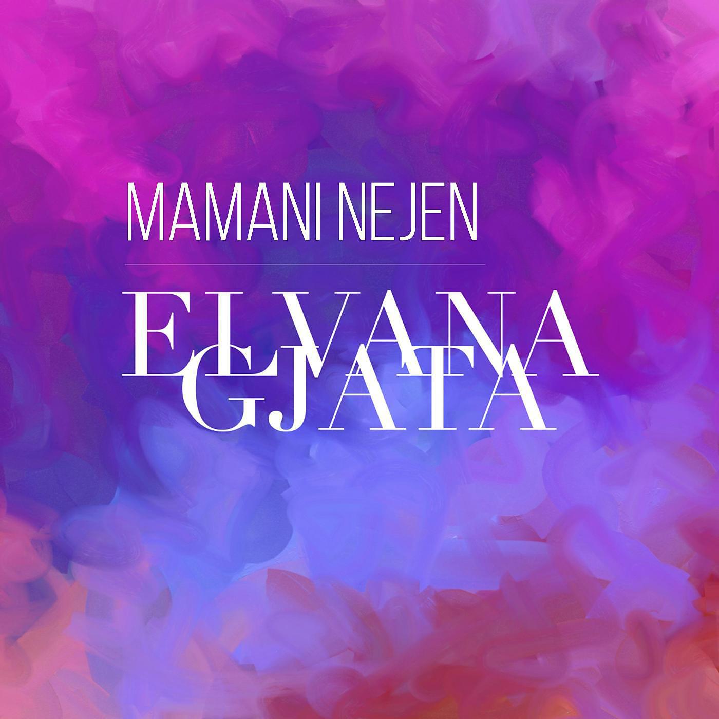 Постер альбома Mamani Nejen (feat. Fuga)