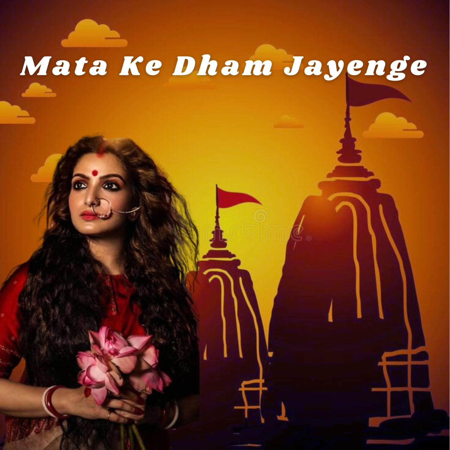 Постер альбома Mata Ke Dham Jayenge