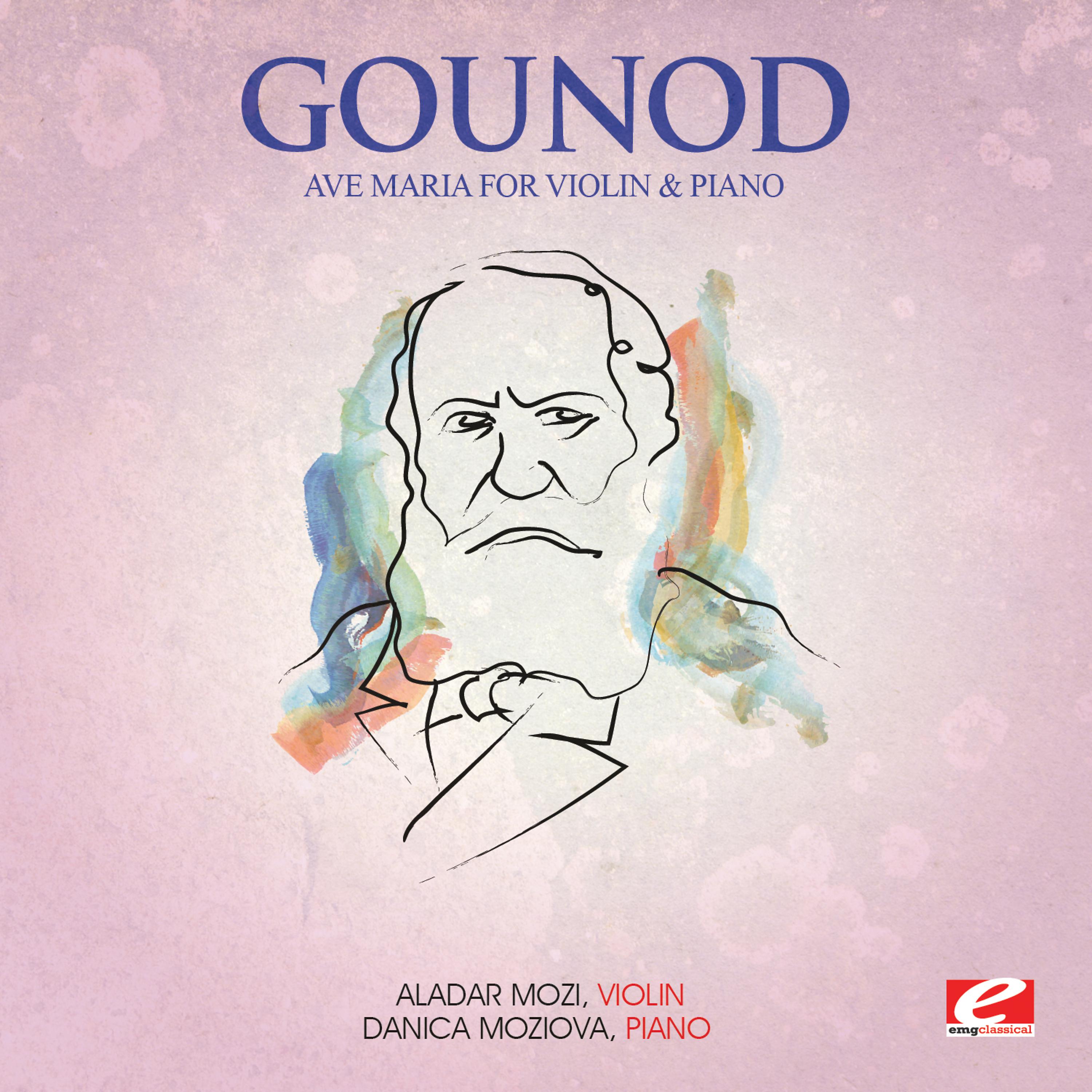 Постер альбома Gounod: Ave Maria for Violin and Piano (Digitally Remastered)