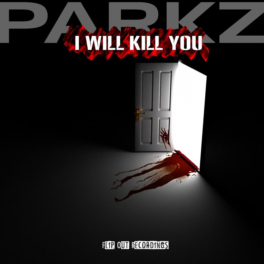 Постер альбома I Will Kill You