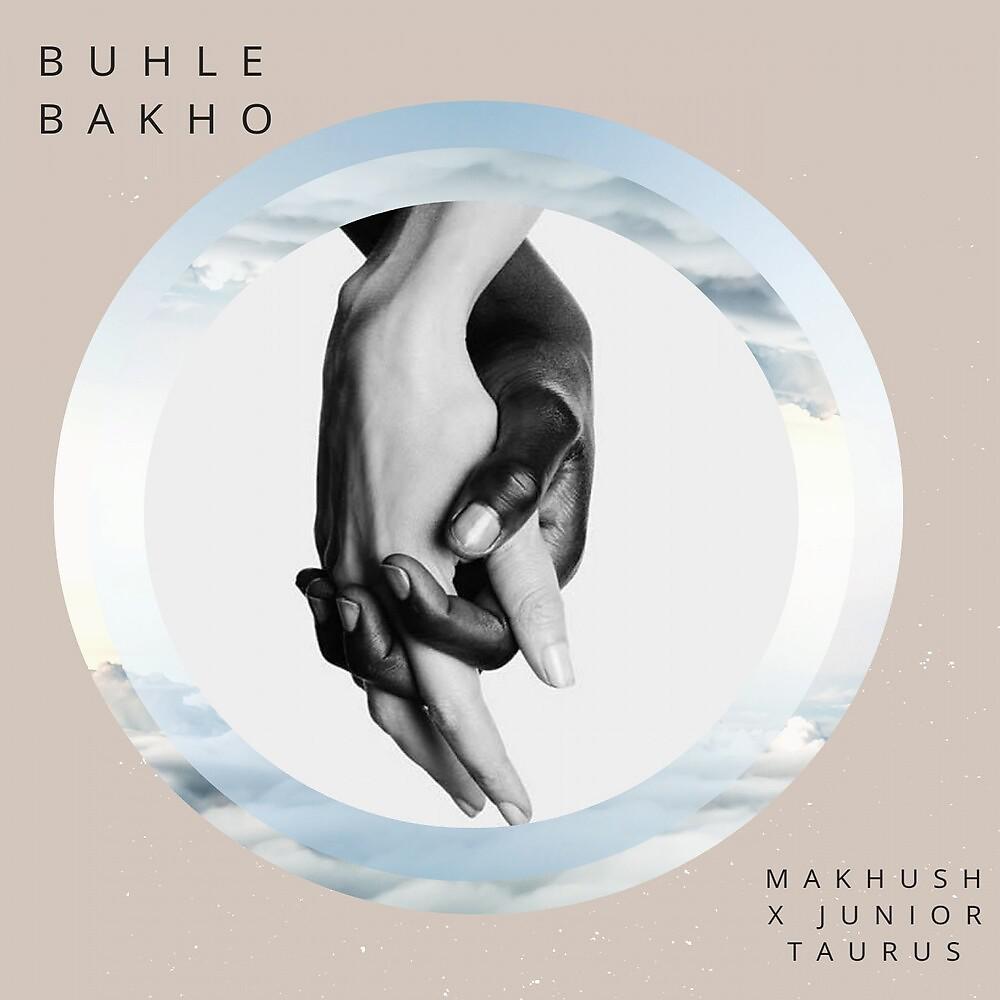 Постер альбома Buhle Bakho