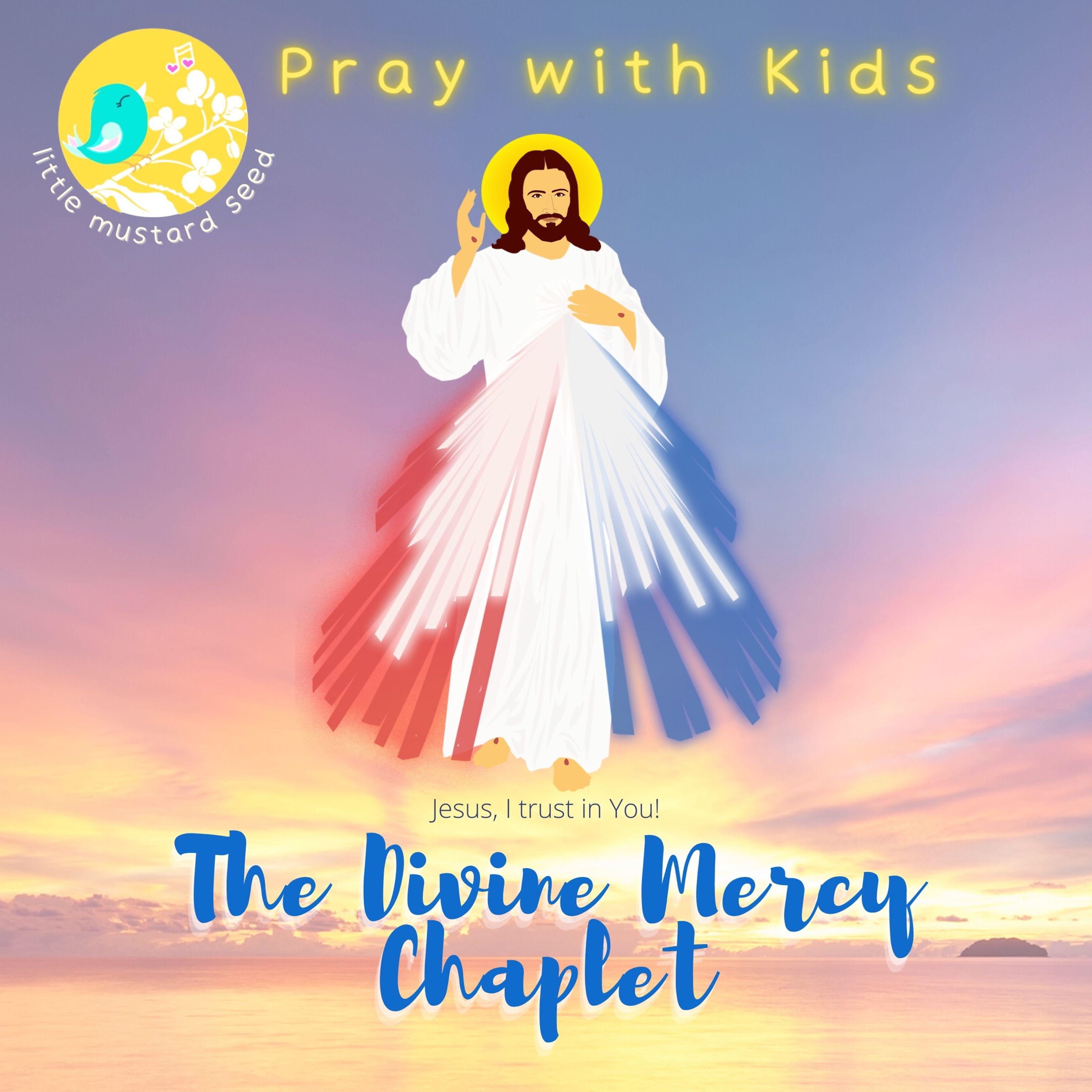 Постер альбома Pray with Kids The Divine Mercy Chaplet