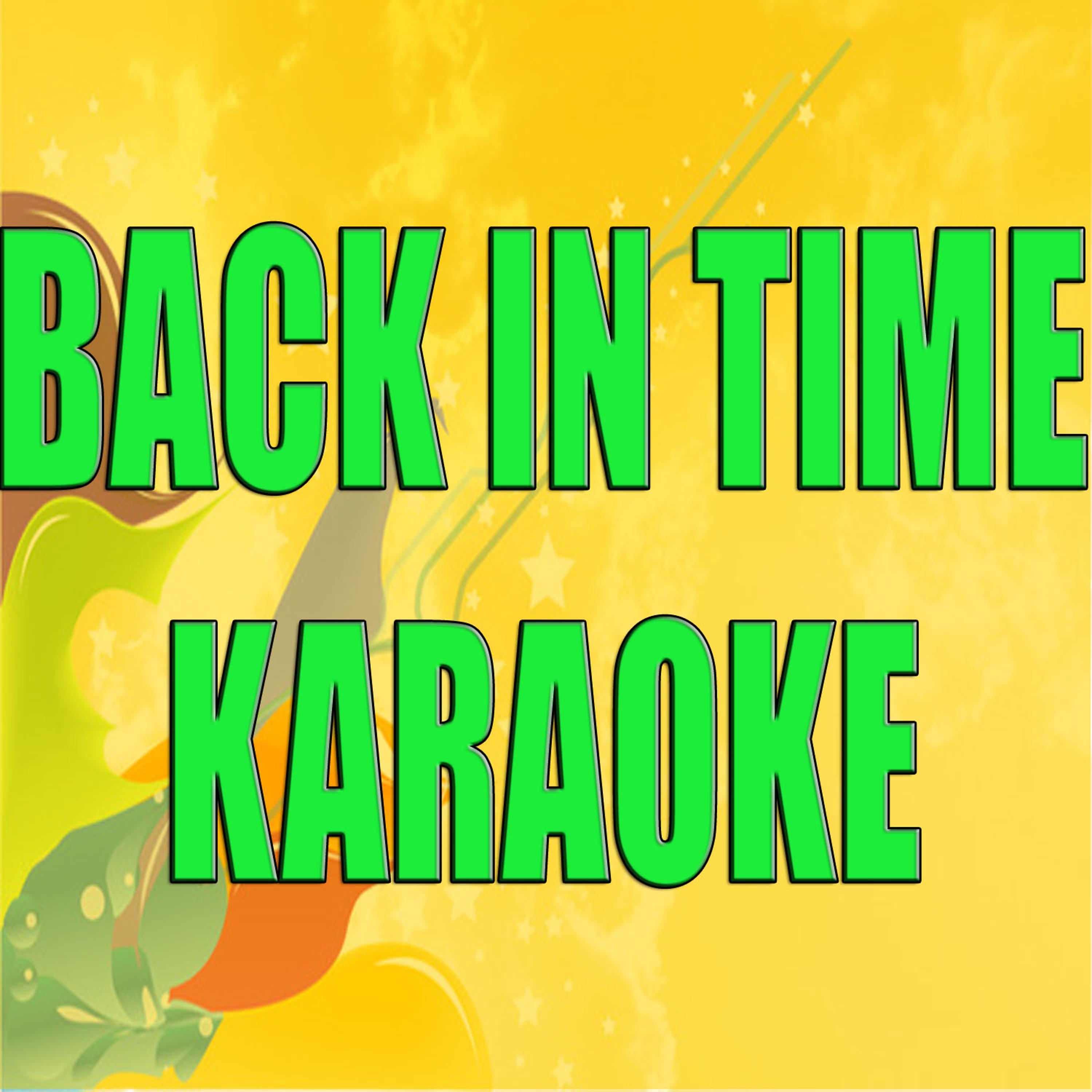 Постер альбома Back in Time (In the Style of Pitbull) [Karaoke Version]