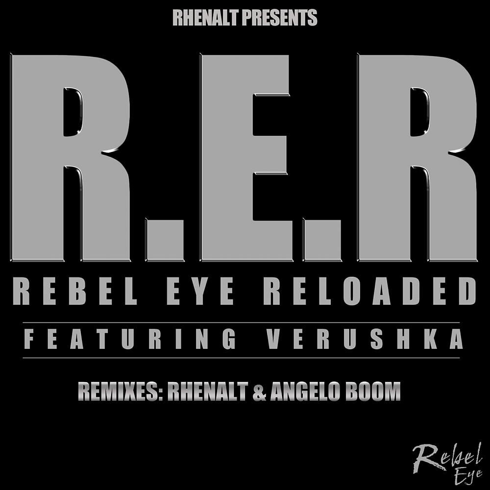 Постер альбома Rebel Eye Reloaded