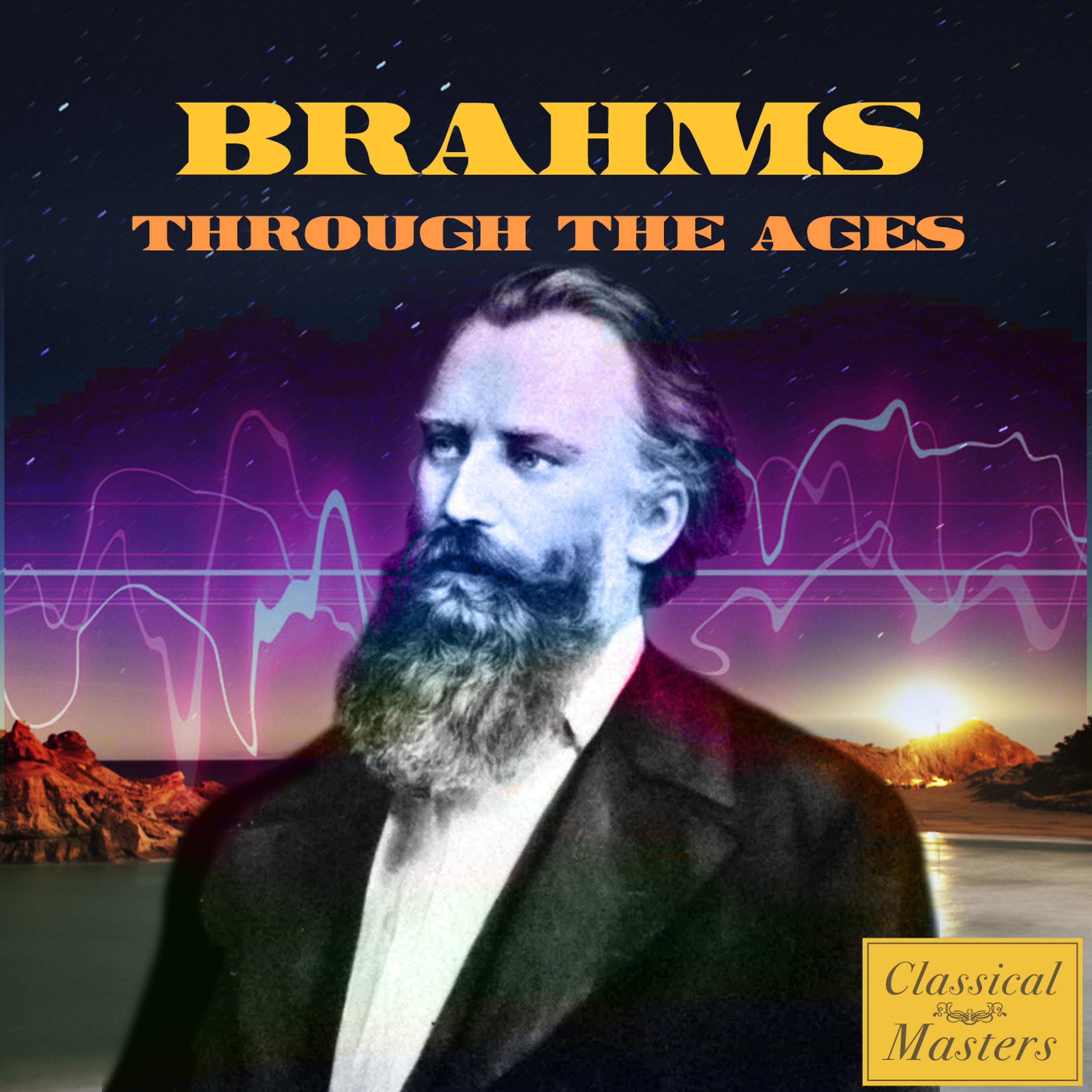 Постер альбома Brahms Through the Ages