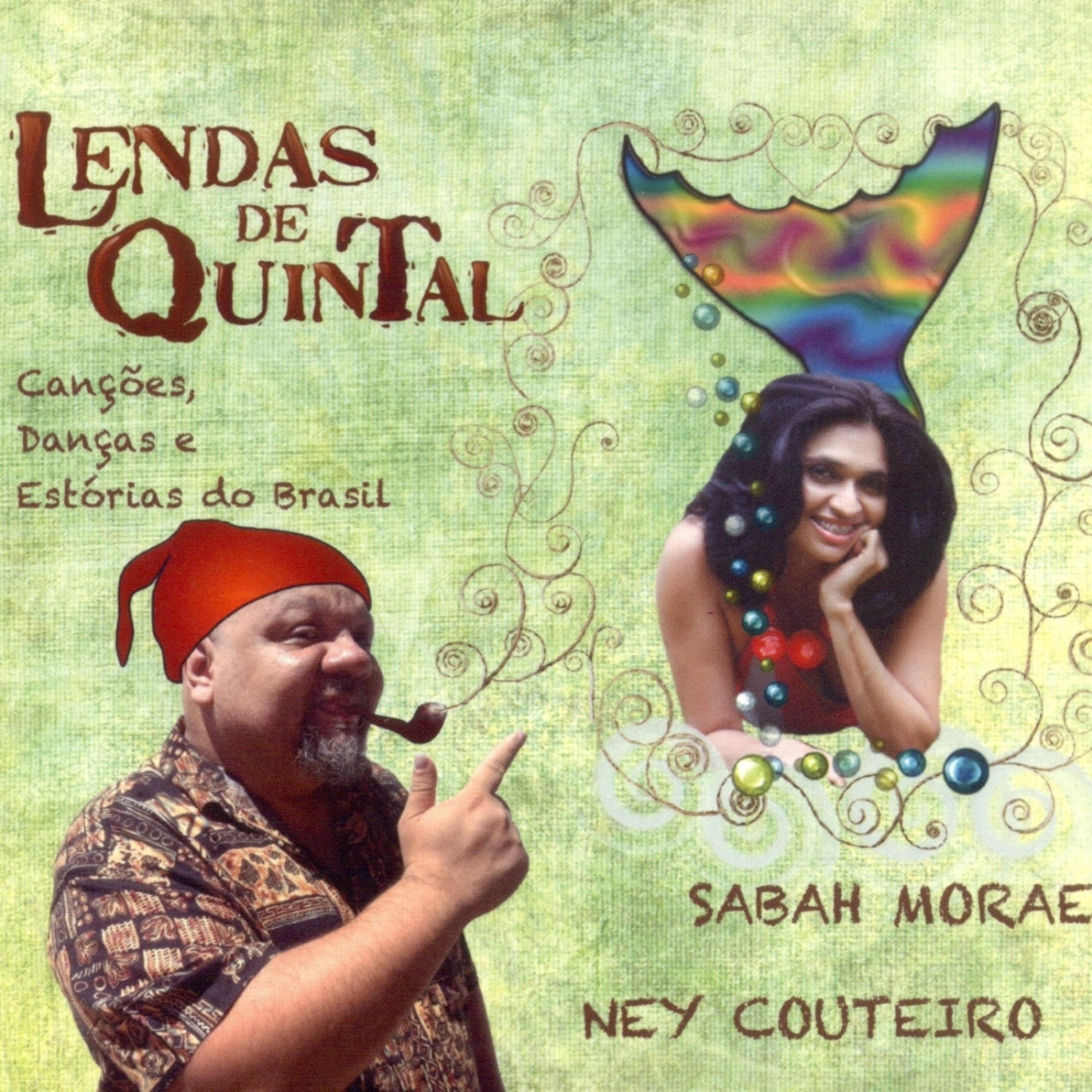 Постер альбома Lendas de Quintal - Canções, Danças e Estórias do Brasil