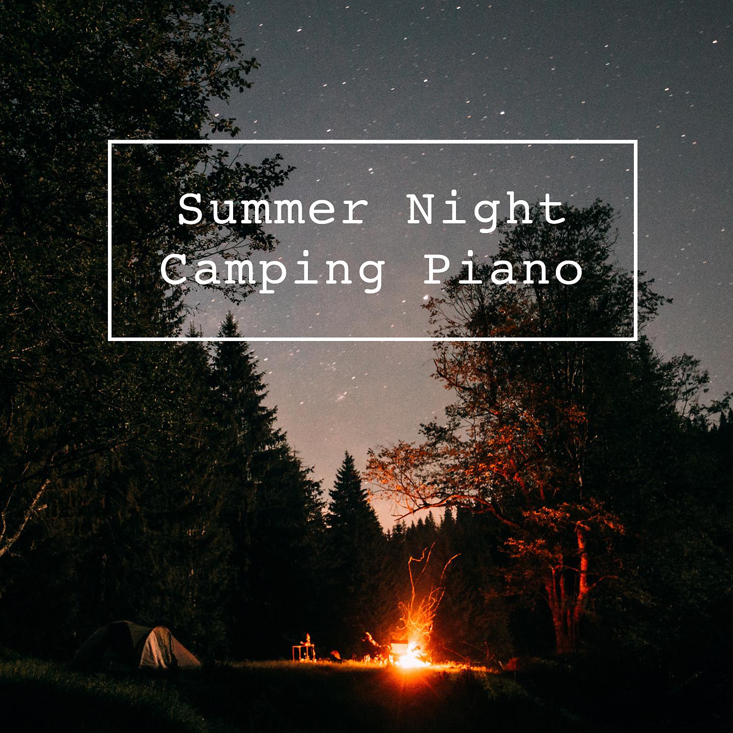 Постер альбома Summer Night Camping Piano