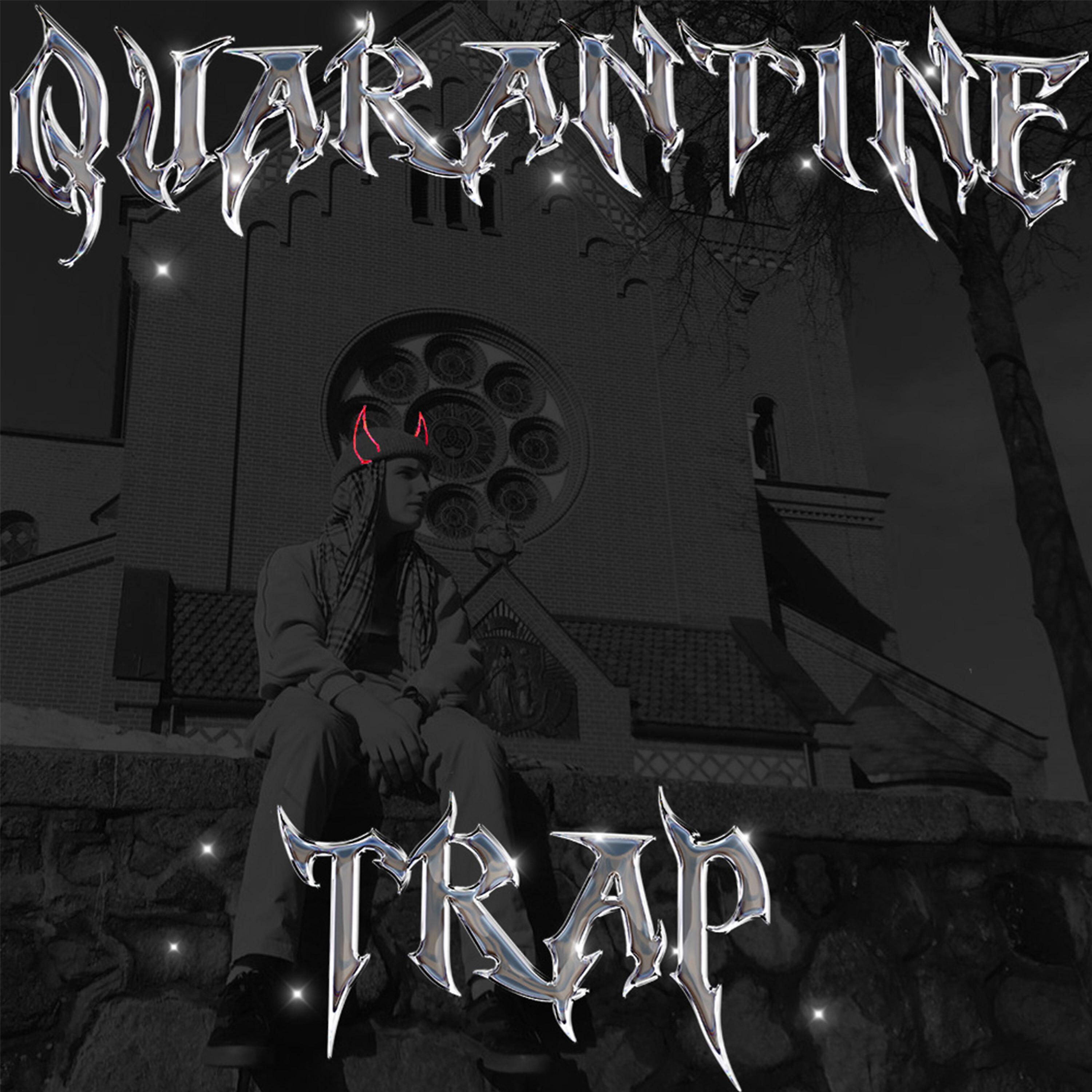 Постер альбома Quarantine Trap