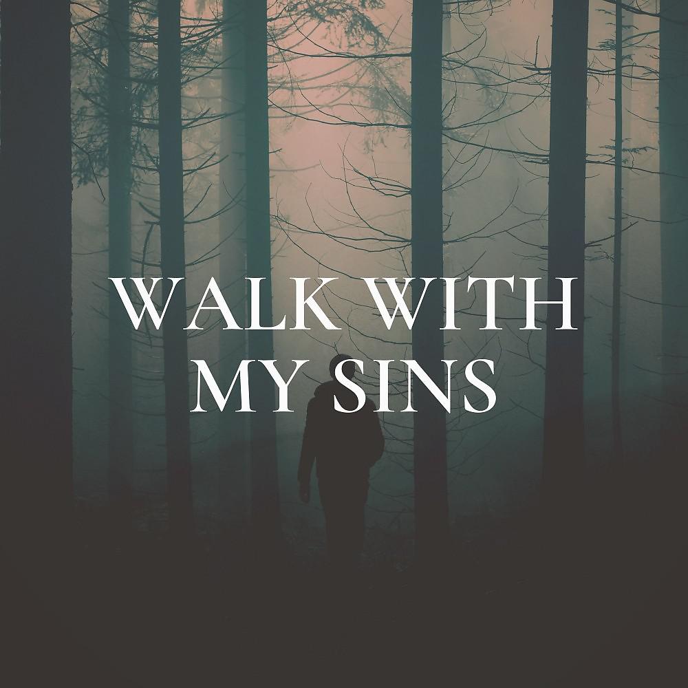 Постер альбома Walk with My Sins