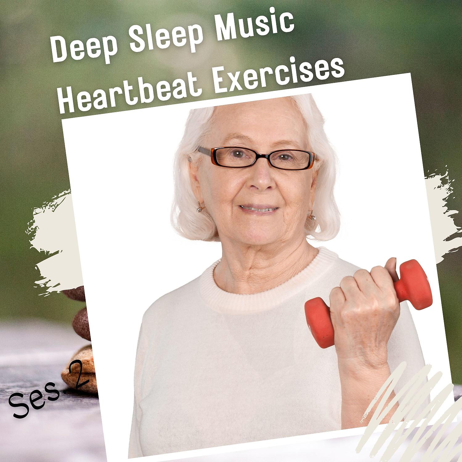 Постер альбома Deep Sleep Music Heartbeat Exercises Vol. 2