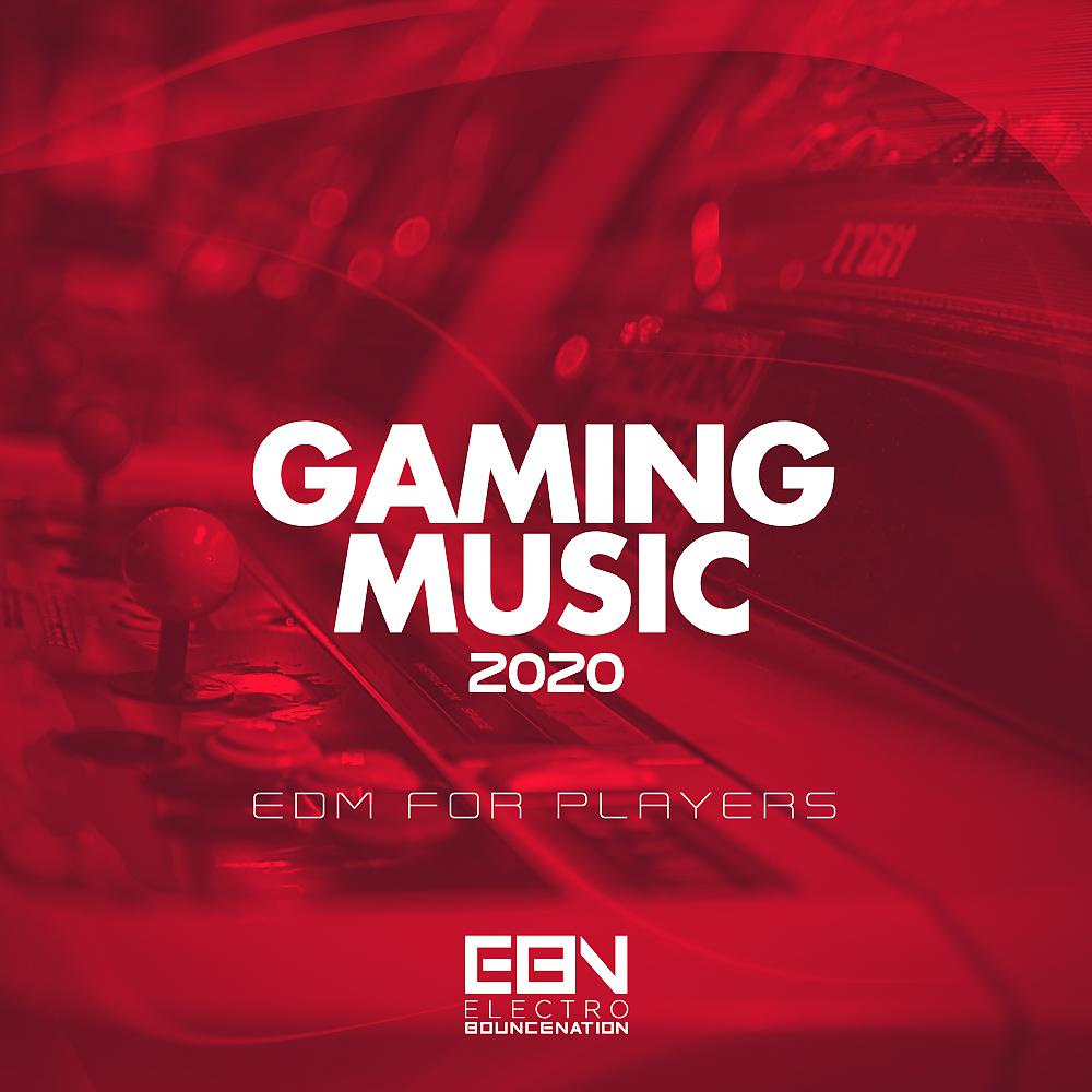 Постер альбома Gaming Music 2020: EDM For Players