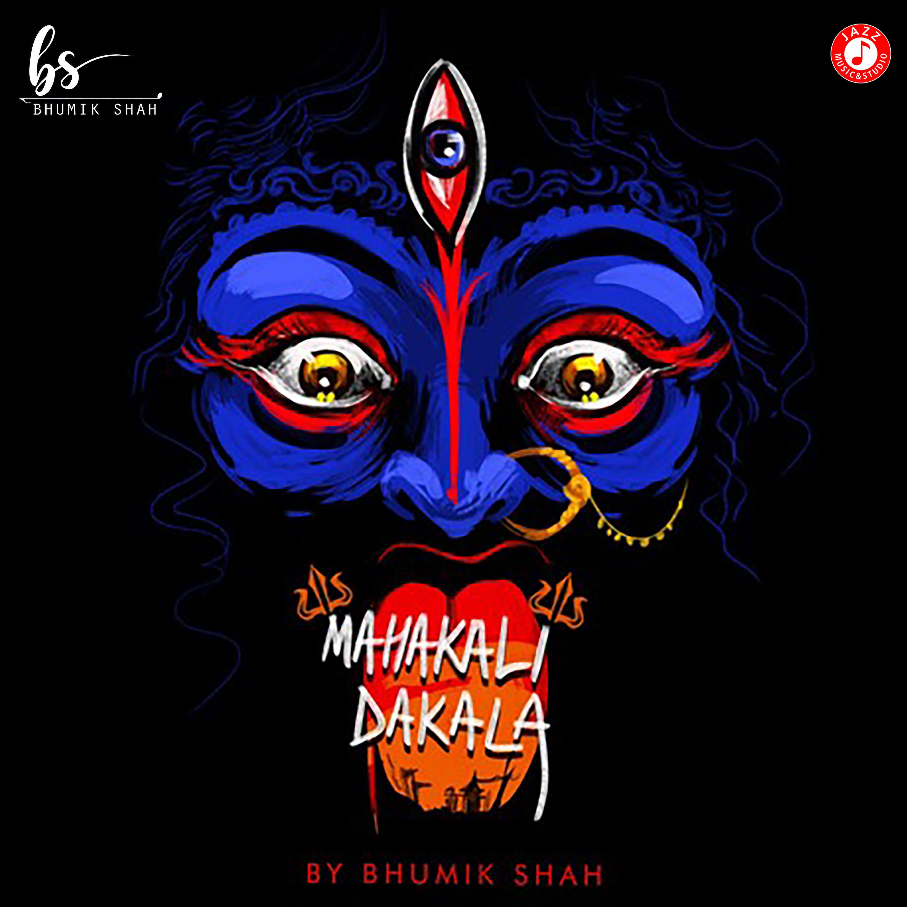 Постер альбома Mahakali Dakala - Single