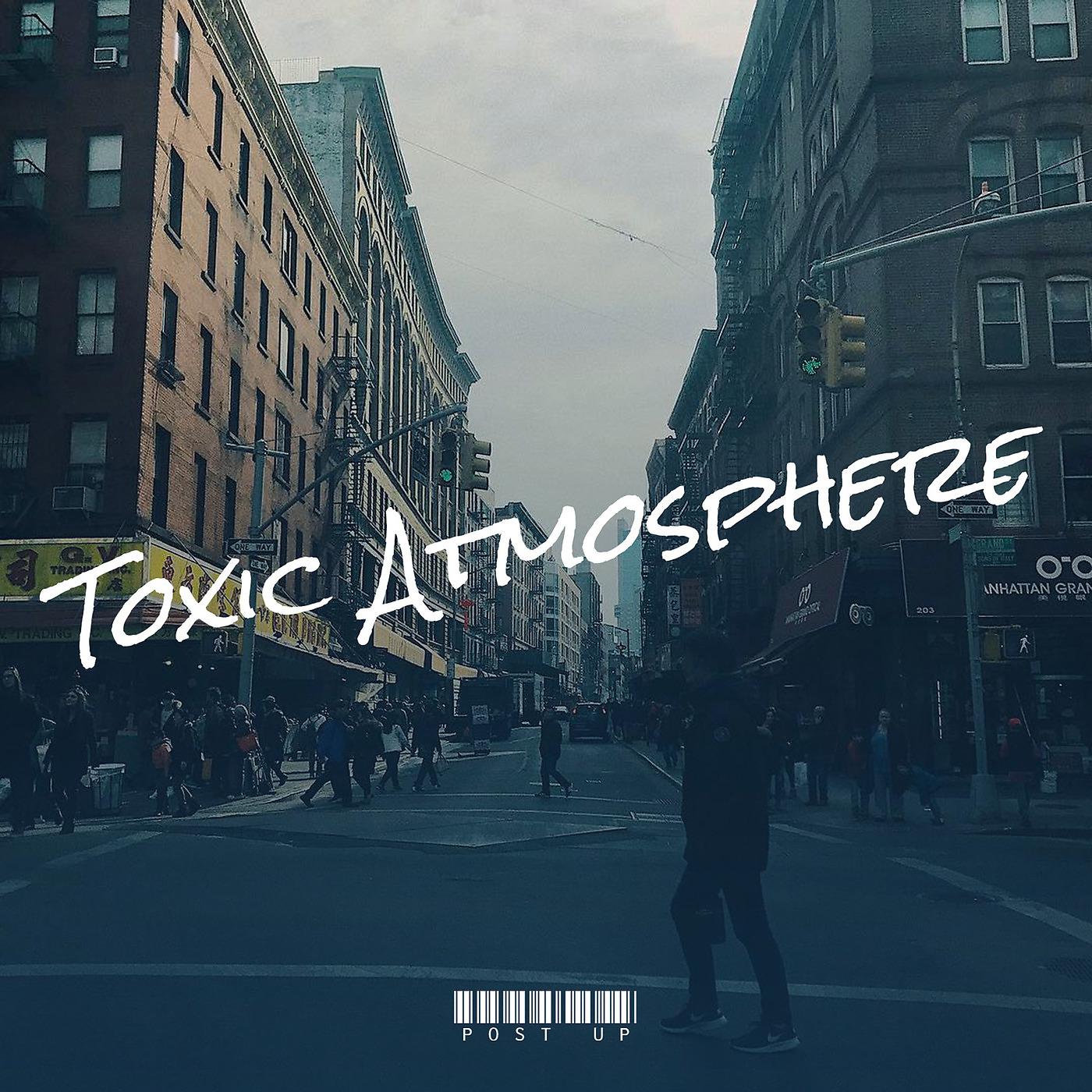 Постер альбома Toxic Atmosphere