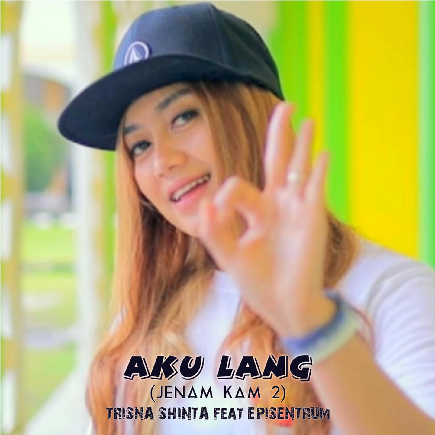 Постер альбома Aku Lang (Jenam Kam 2)