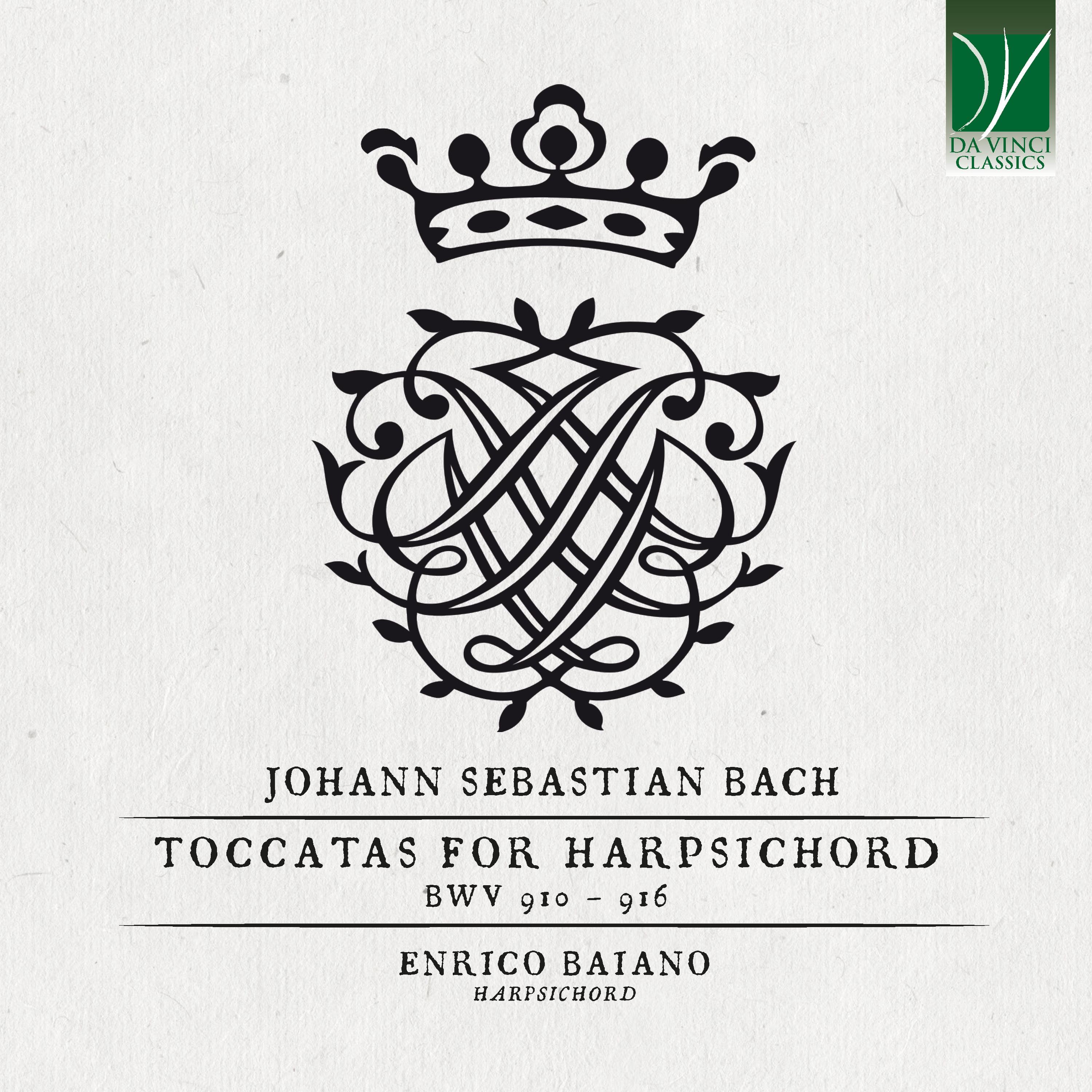 Постер альбома Johann Sebastian Bach: Toccatas for Harpsichord, BWV 910 - 916