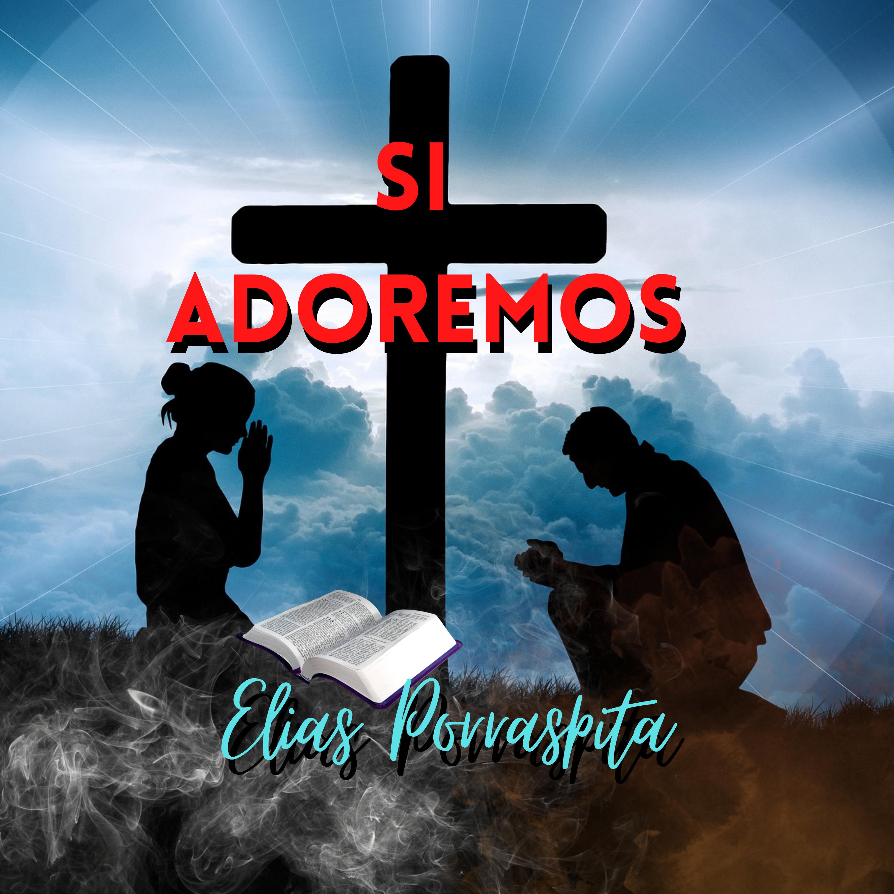 Постер альбома Si Adoremos