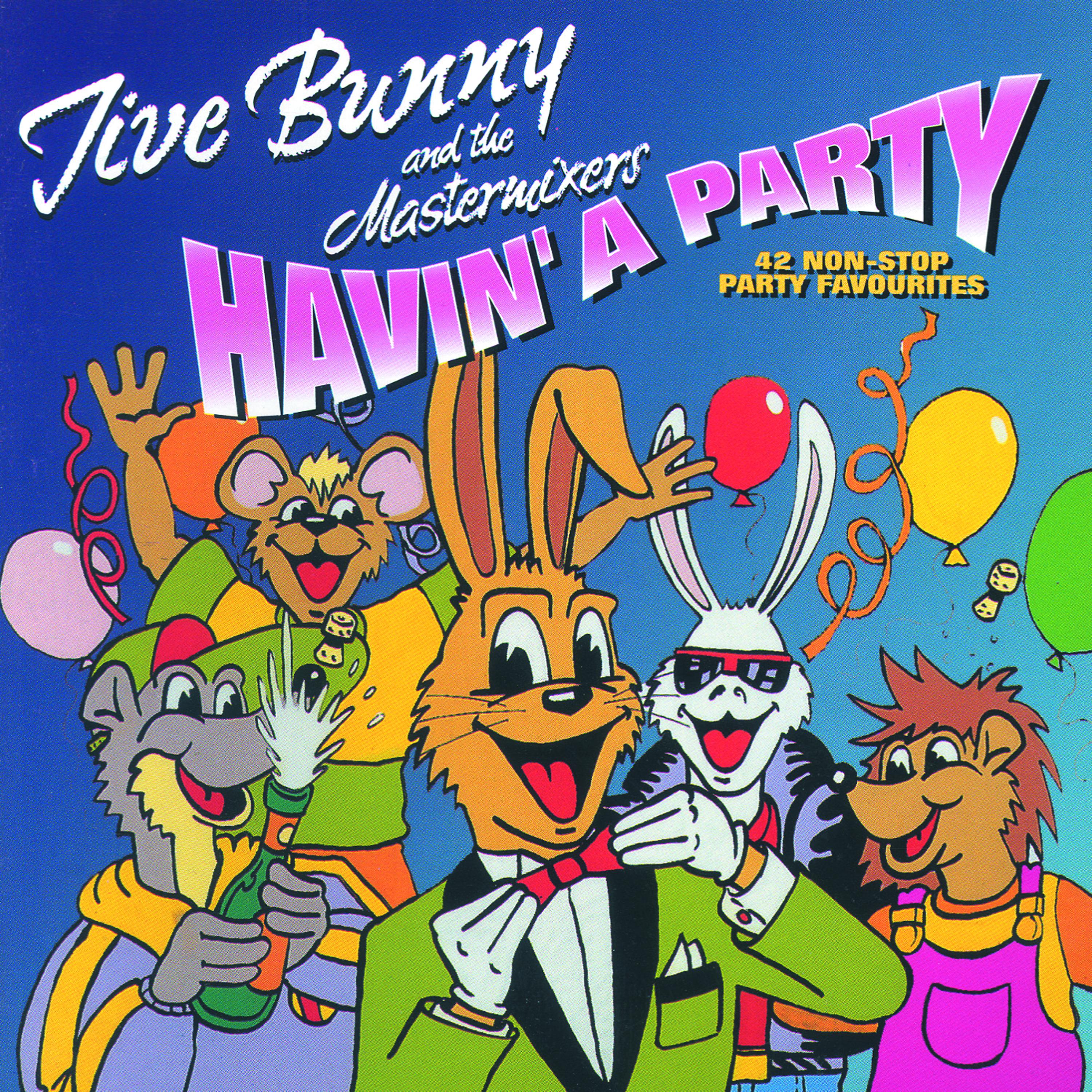 Постер альбома Jive Bunny And The Mastermixers Havin' A Party