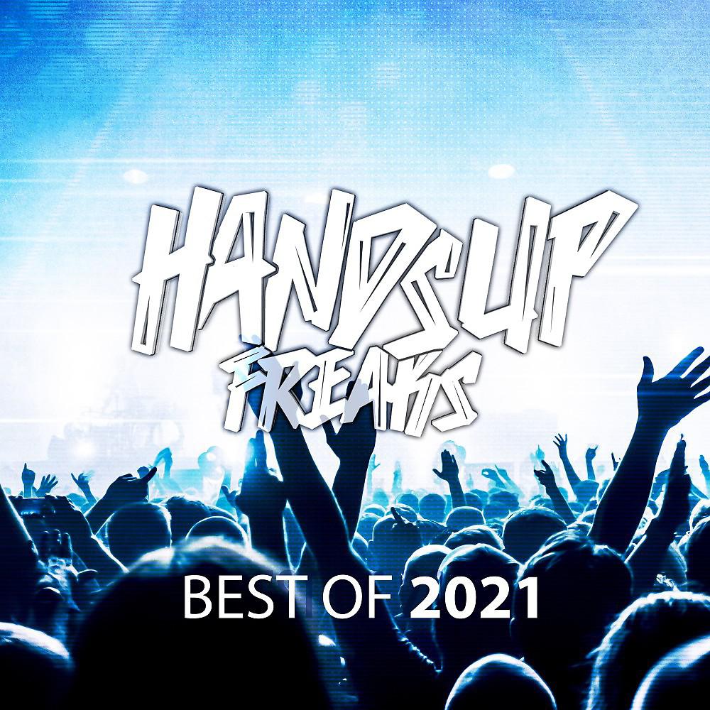 Постер альбома Best of Hands up Freaks 2k21