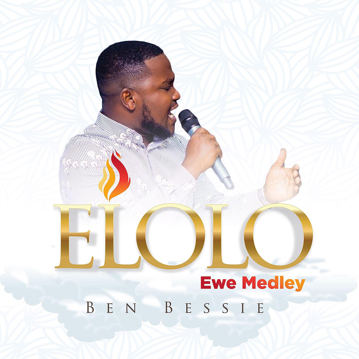 Постер альбома Elolo Ewe Medley: Elolo Wu Wo Katã / Akpe Yesu Akpe / Ye Mawu Yata Makafui / Nko Ka Nye Esia