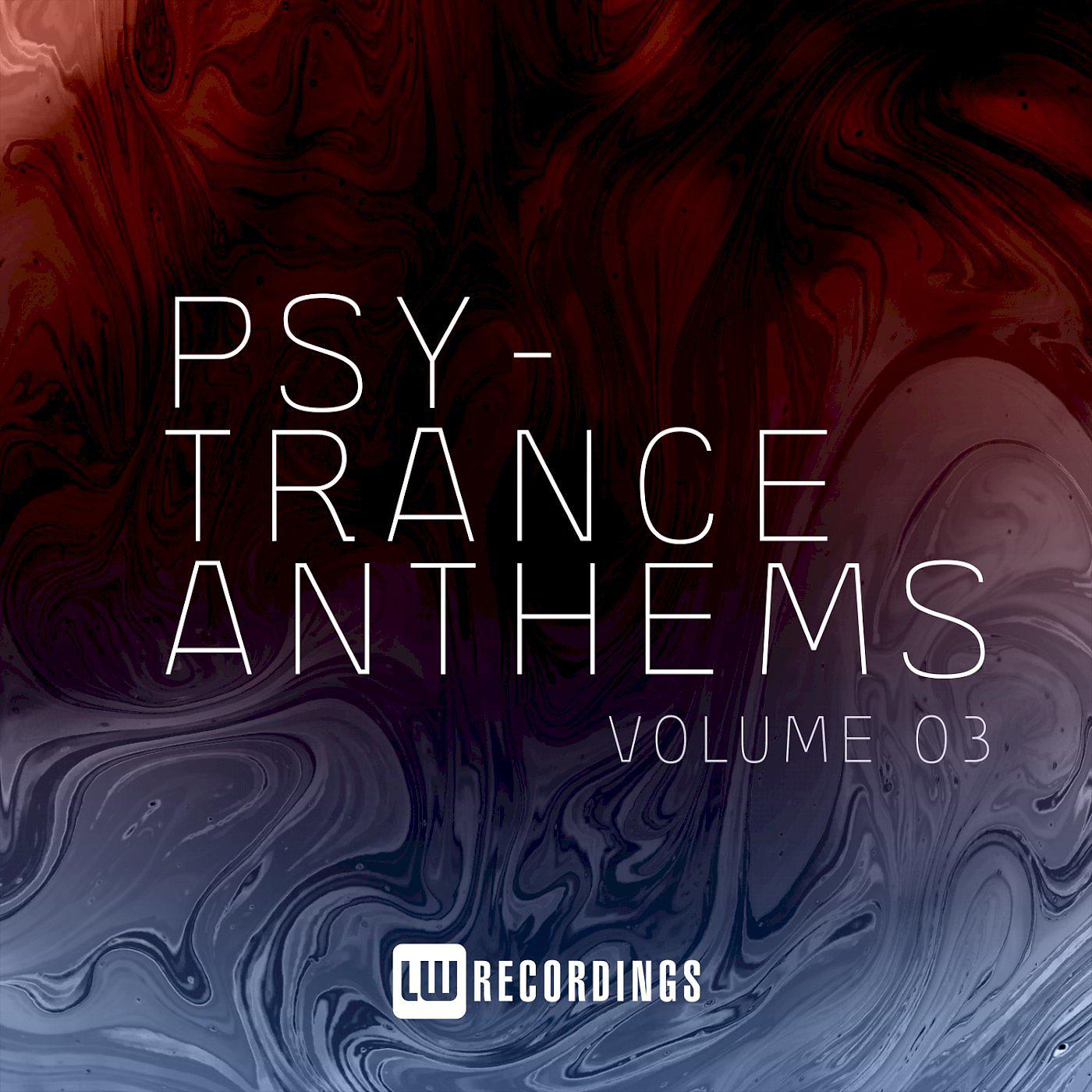Постер альбома Psy-Trance Anthems, Vol. 03