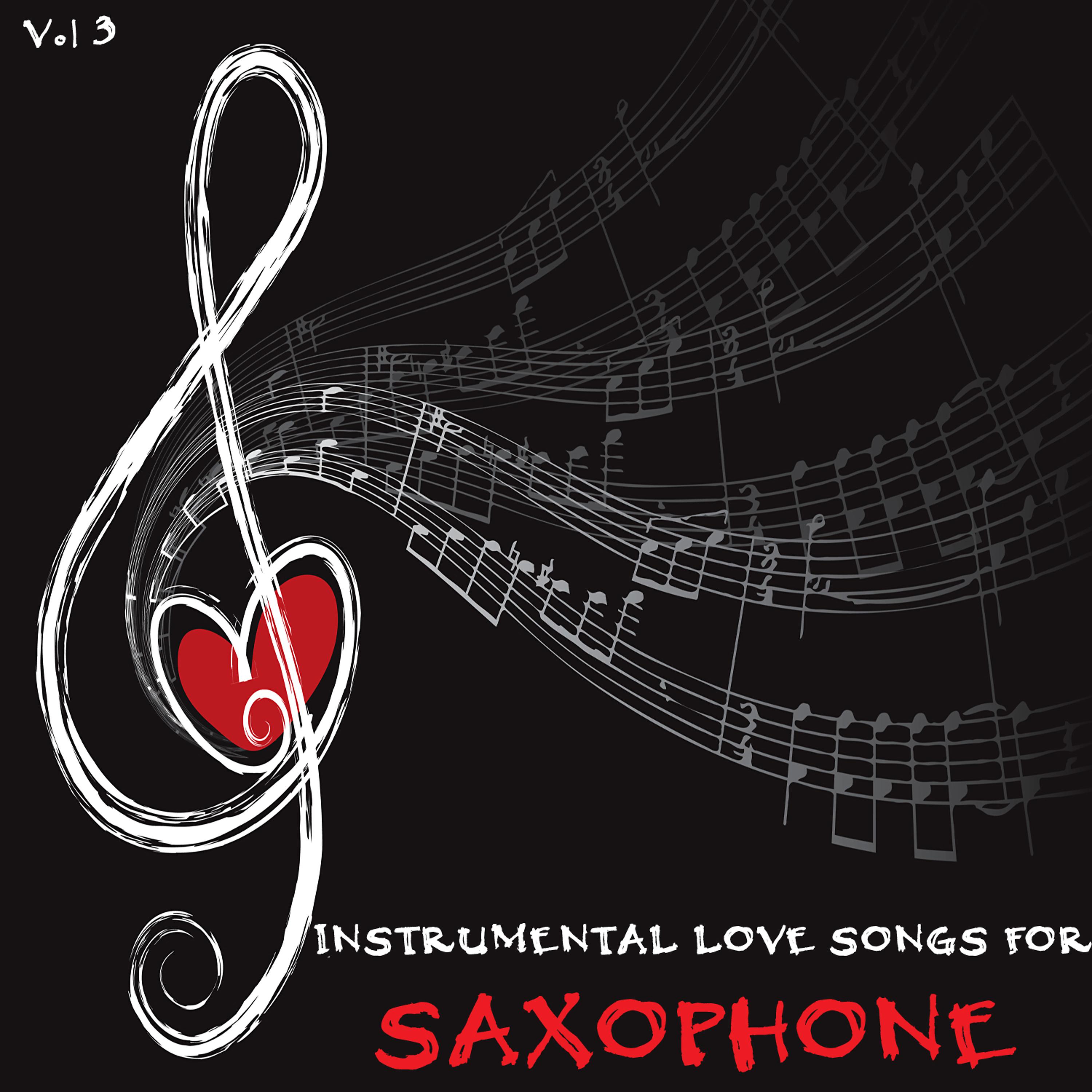 Постер альбома Instrumental Love Songs for Saxophone, Vol. 3