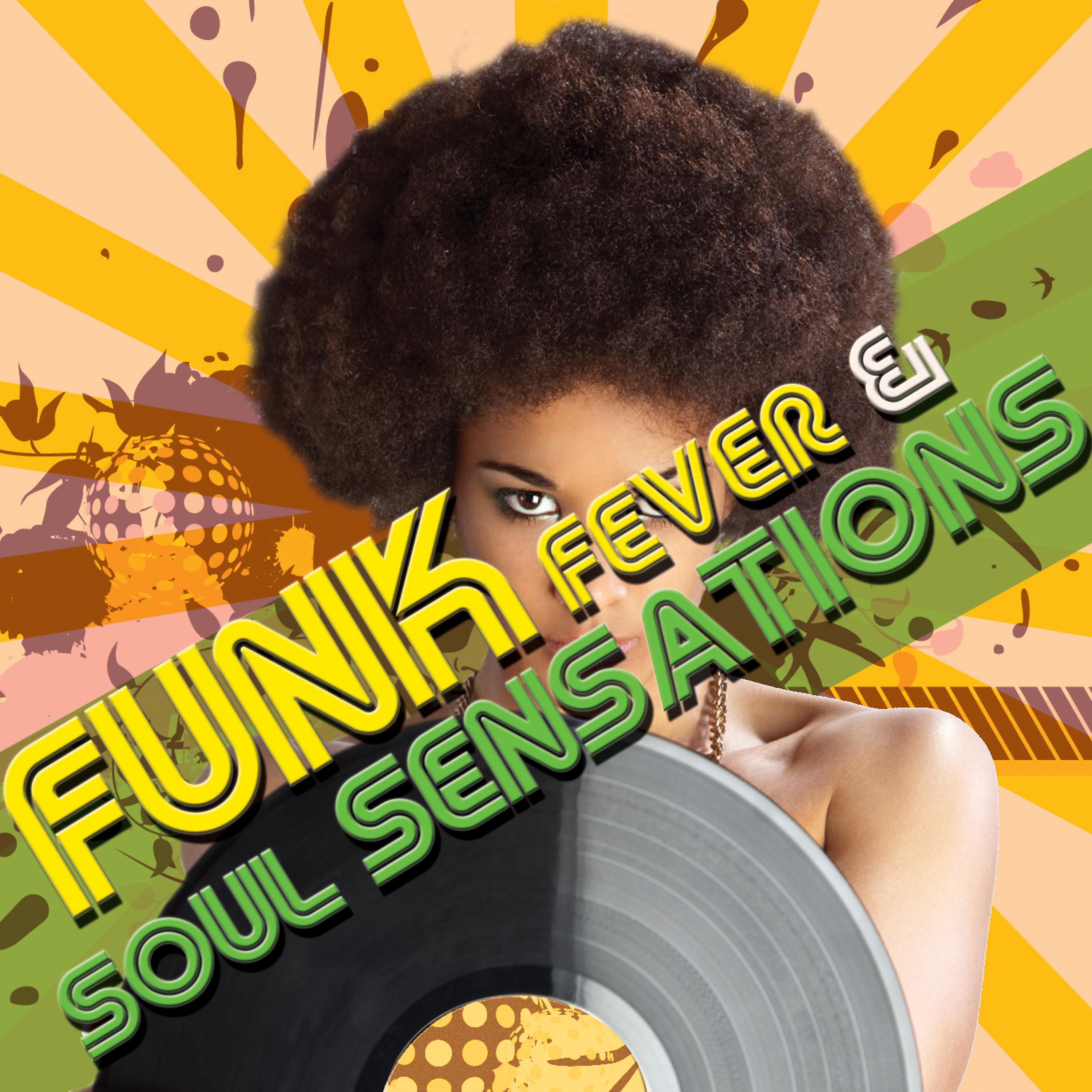 Постер альбома Funk Fever & Soul Sensations